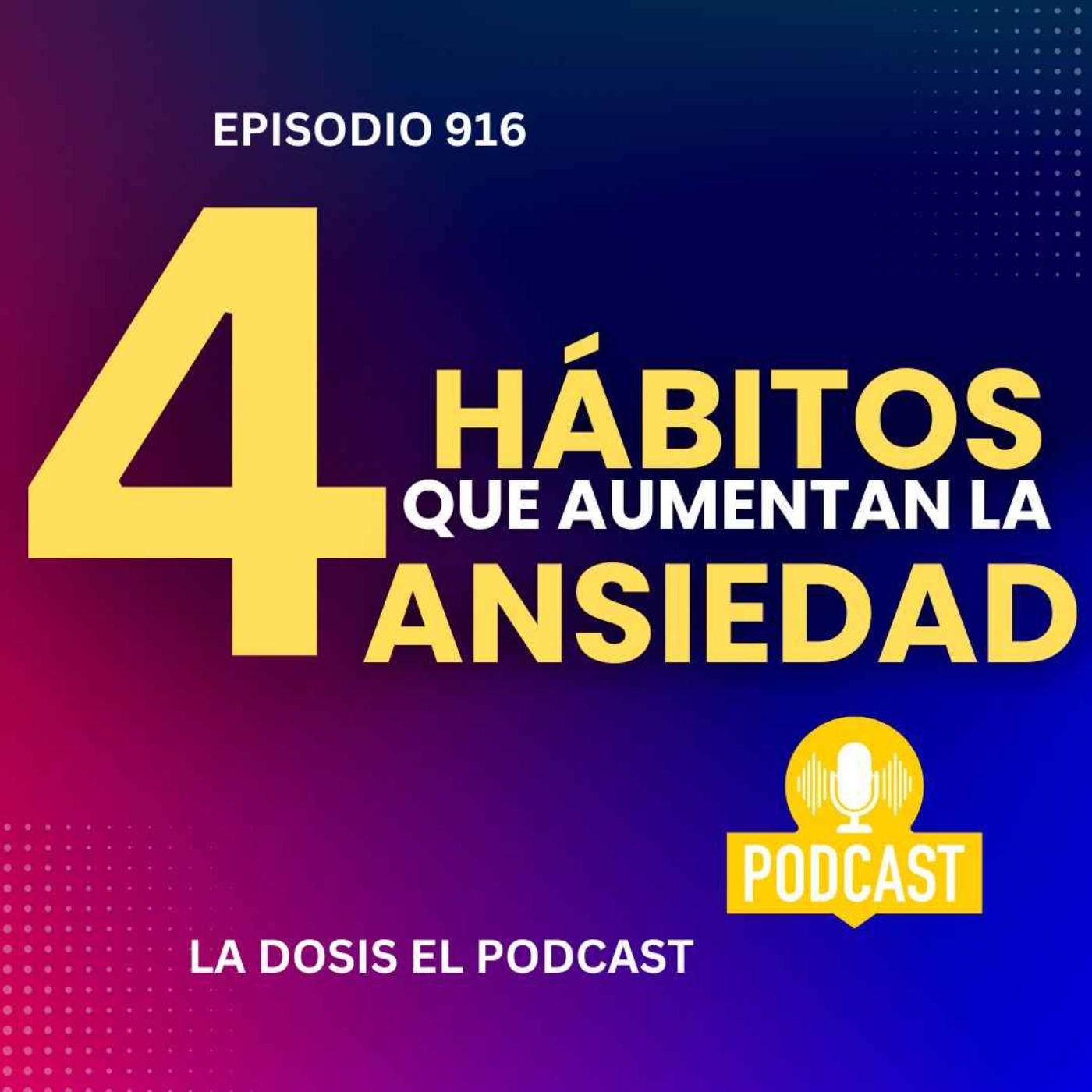 Aquí estan los 4 hábitos que aumentan la Ansiedad