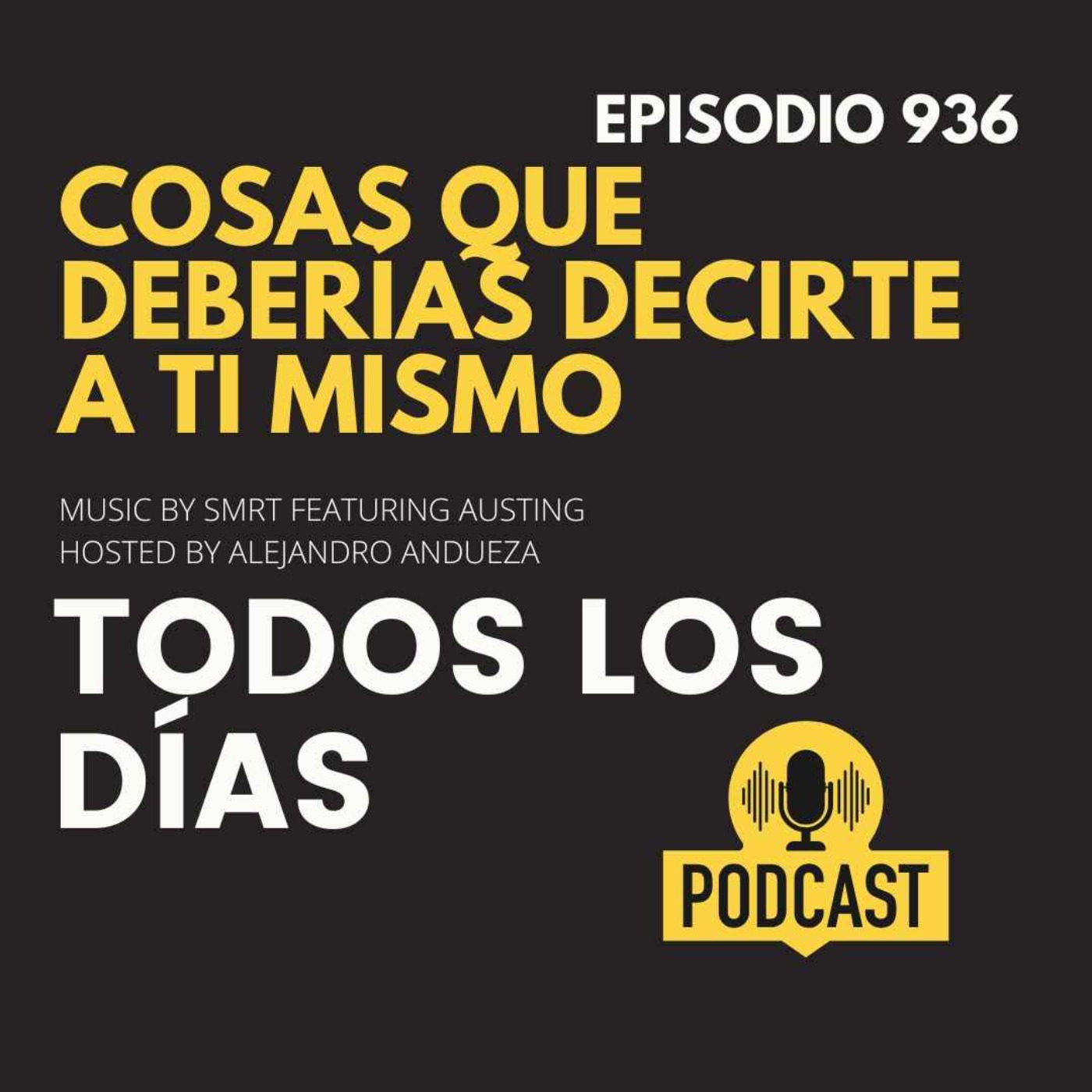 Estas son las cosas que deberías decirte a tí mismo todos los días! Estas son las cosas que deberías decirte a tí mismo todos los días!