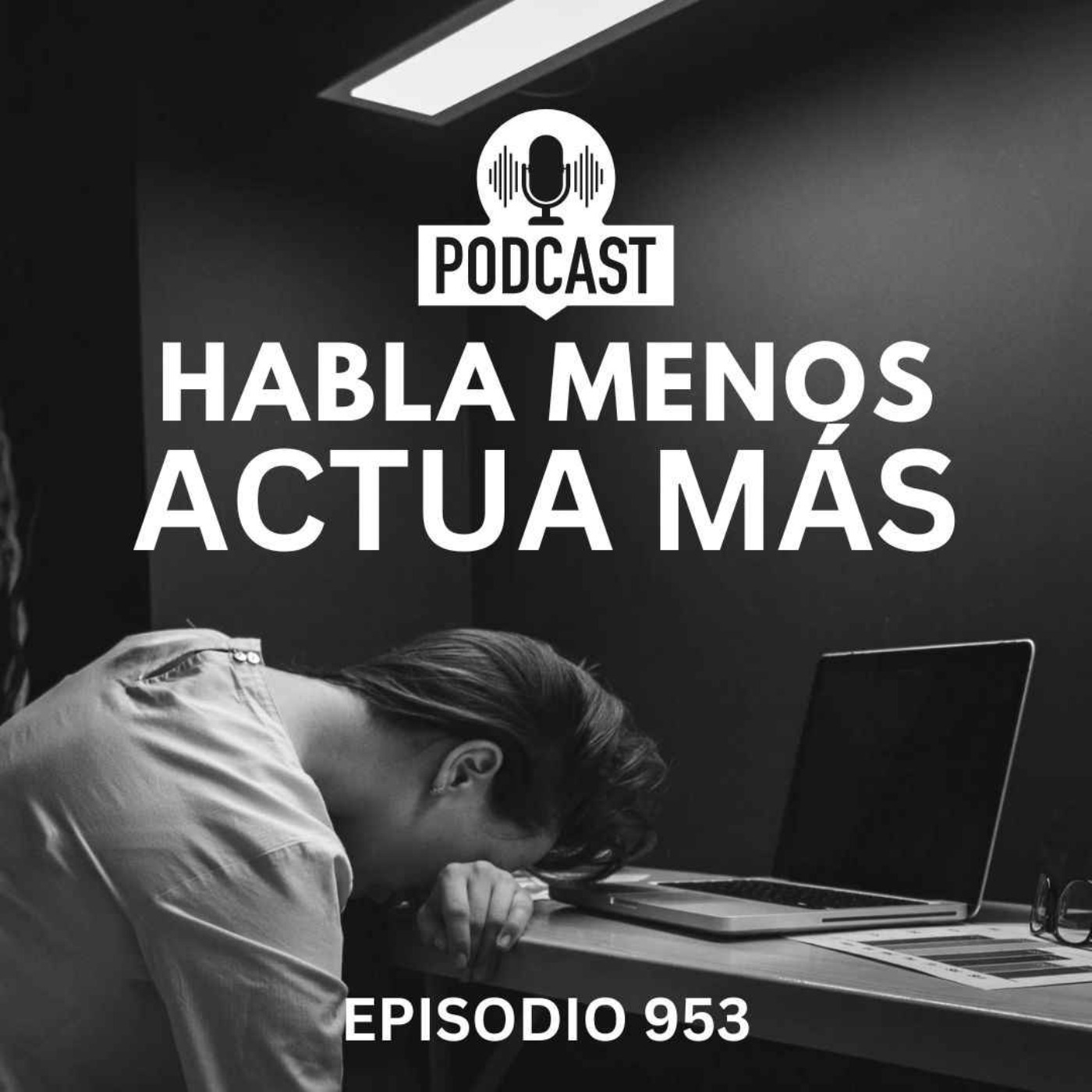 Fácil: Habla menos, Actua Más! Fácil: Habla menos, Actua Más!