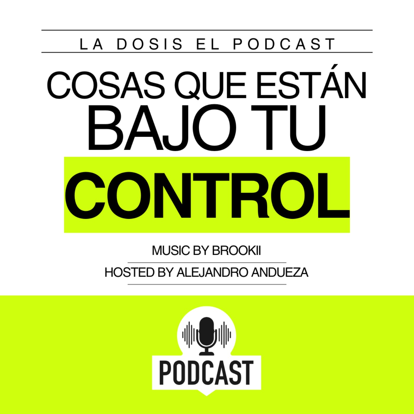 Estas son las cosas que están solo bajo tu Control Estas son las cosas que están solo bajo tu Control