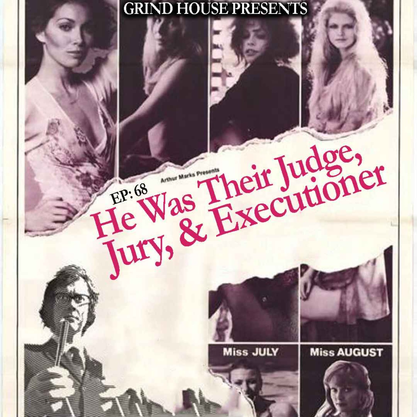 cover art for Episode 68 - He Was Their Judge, Jury, & Executioner