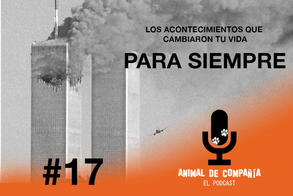 S1 Ep18: # 17 Como los atentados de las torres gemelas de New York cambiaron mi vida para siempre. episode artwork