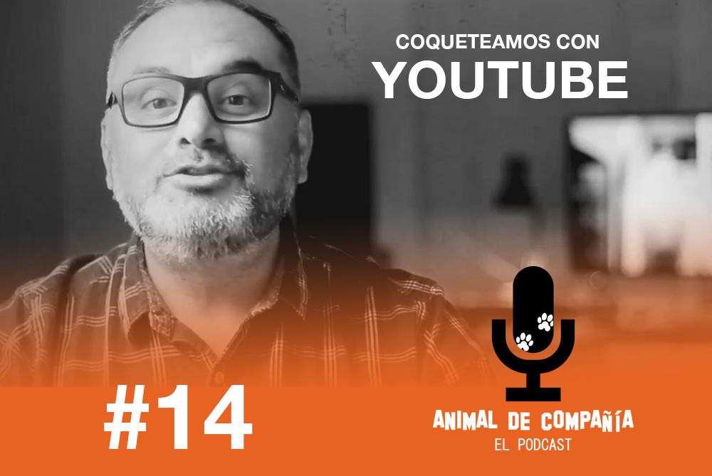 S1 Ep15: # 14 Coqueteamos con un canal de Youtube de Animal de Compañía! episode artwork