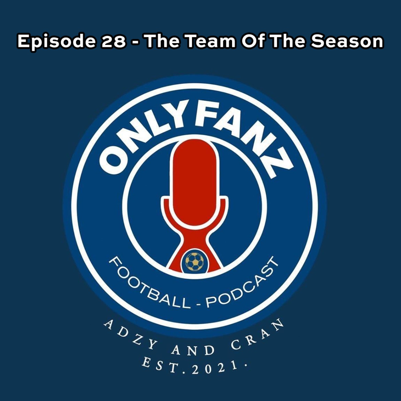 S2 Episode 28 - The Team Of The Season episode artwork