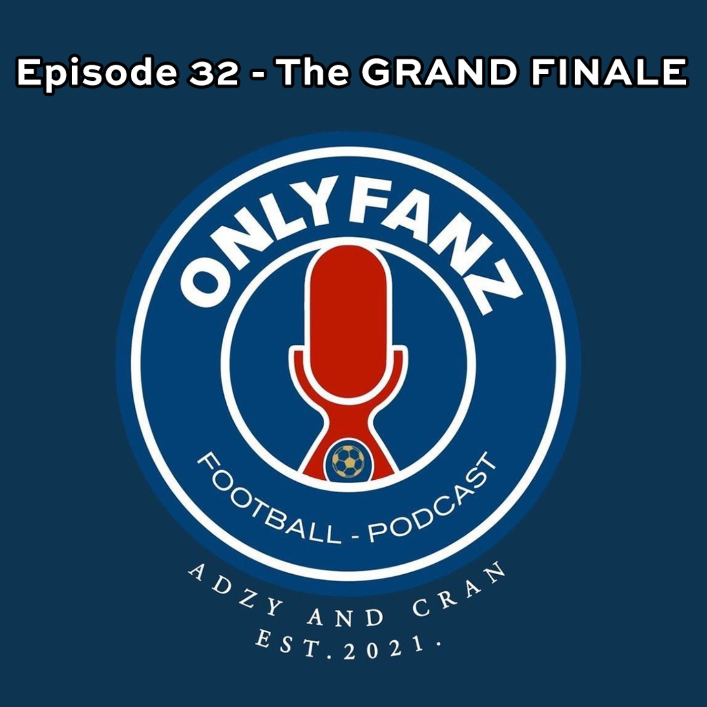 S2 Episode 32 - THE GRAND FINALE episode artwork
