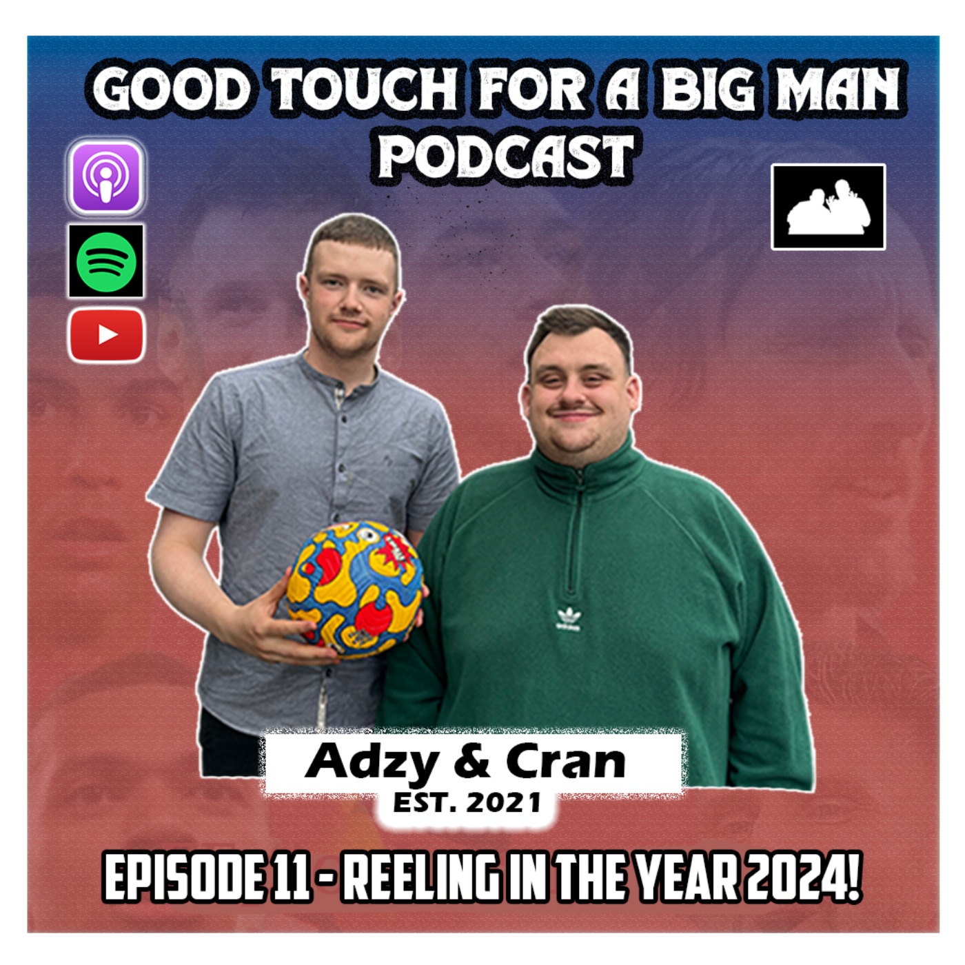Good Touch For A Big Man Podcast