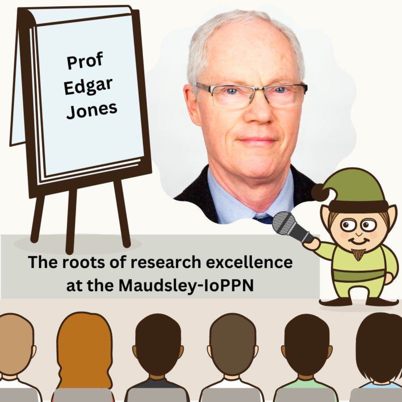 cover art for Edgar Jones - The roots of research excellence at the Maudsley-IoPPN