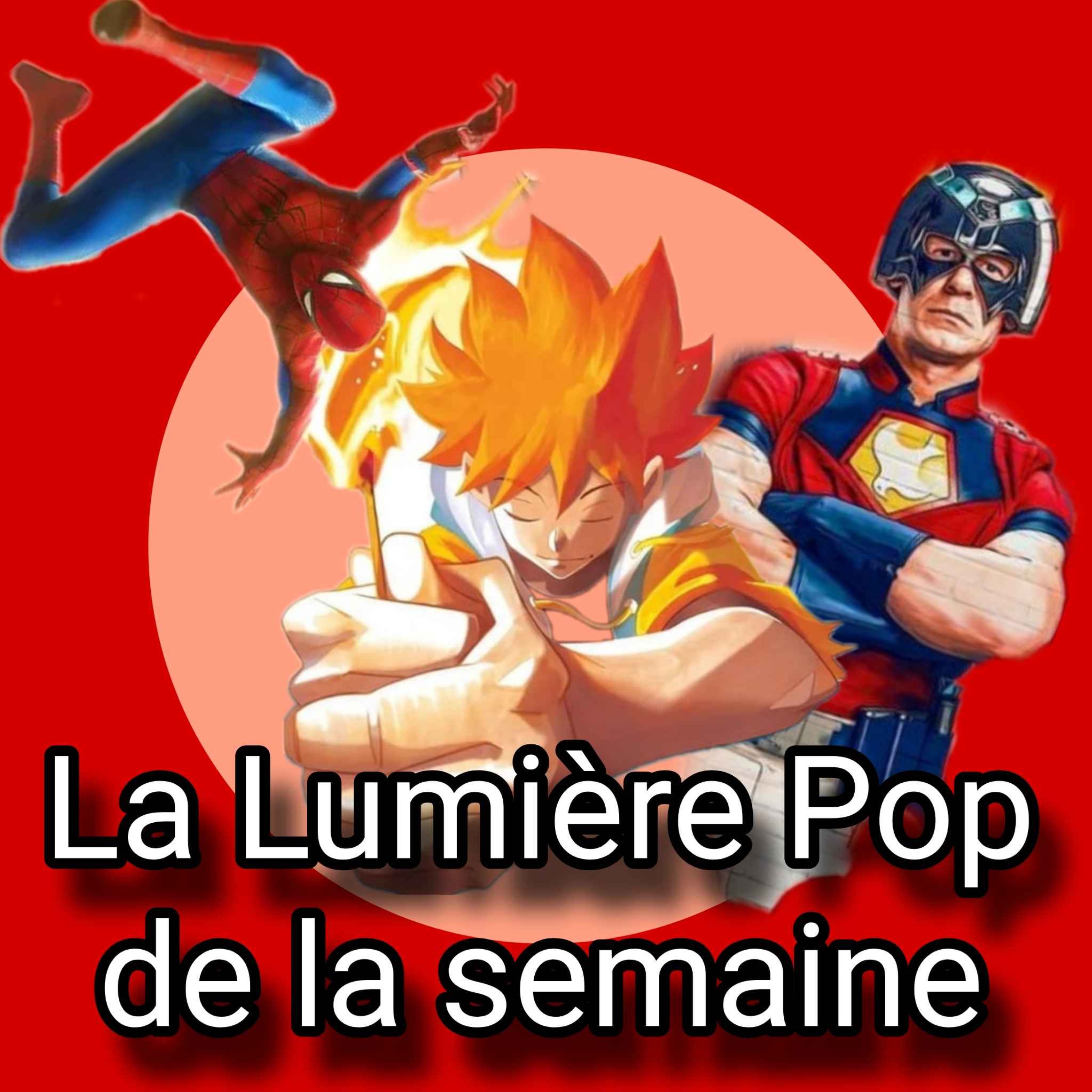 Spider-Man: Brand New Day, Dreamland, Peacemaker... - La Lumière Pop de la semaine episode artwork