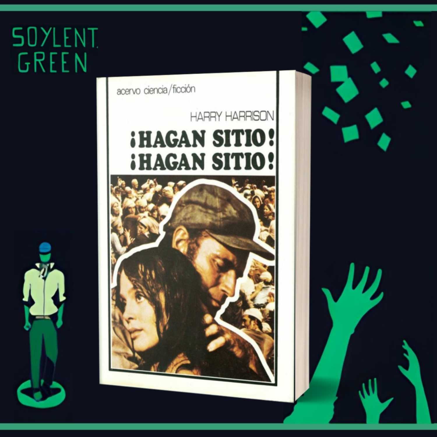 ¡Hagan sitio!, ¡hagan sitio! (Soylent Green) episode artwork