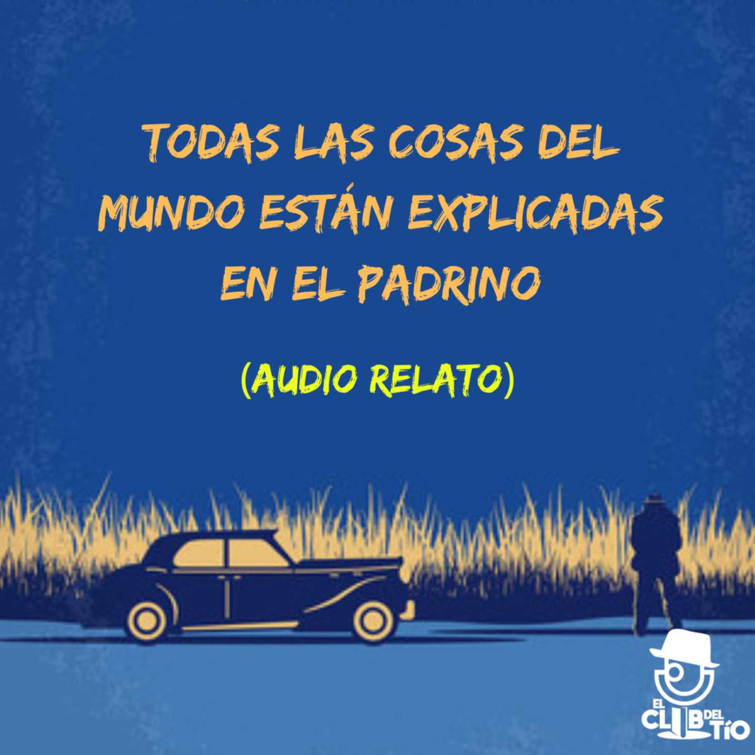 Todas las cosas del mundo están explicadas en El Padrino - Fabián Casas (Audiolibro) episode artwork