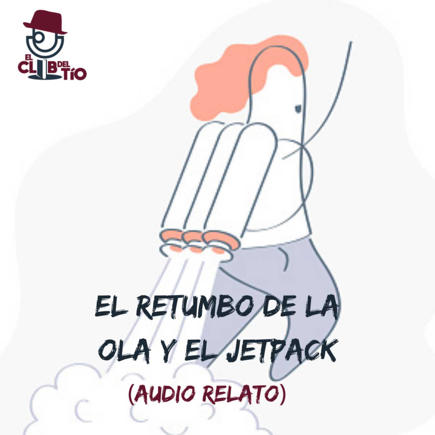 El retumbo de la ola y el jetpack - Héctor Coronado (Audiolibro) episode artwork