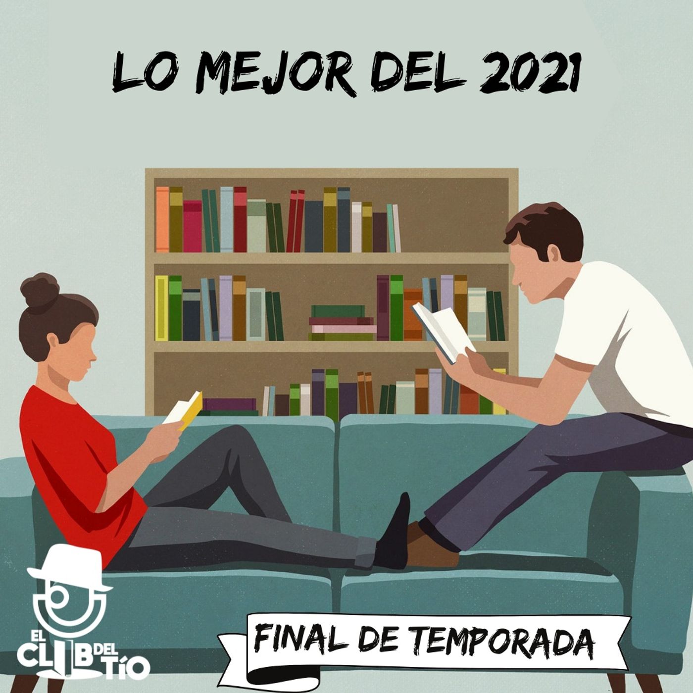Lo mejor del 2021 (Final de temporada) episode artwork