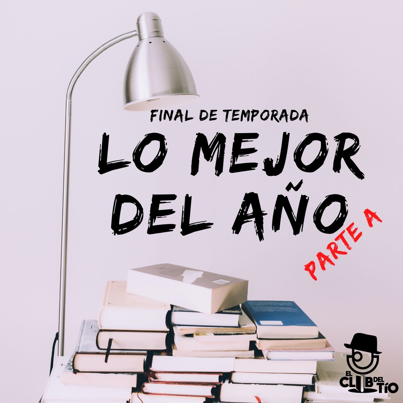 Lo mejor del año parte A episode artwork