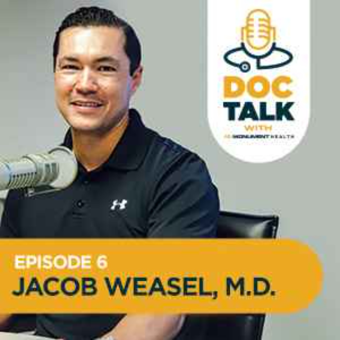 Episode 6: General Surgery: Mountaineering with General Surgeon Jacob Weasel, M.D.