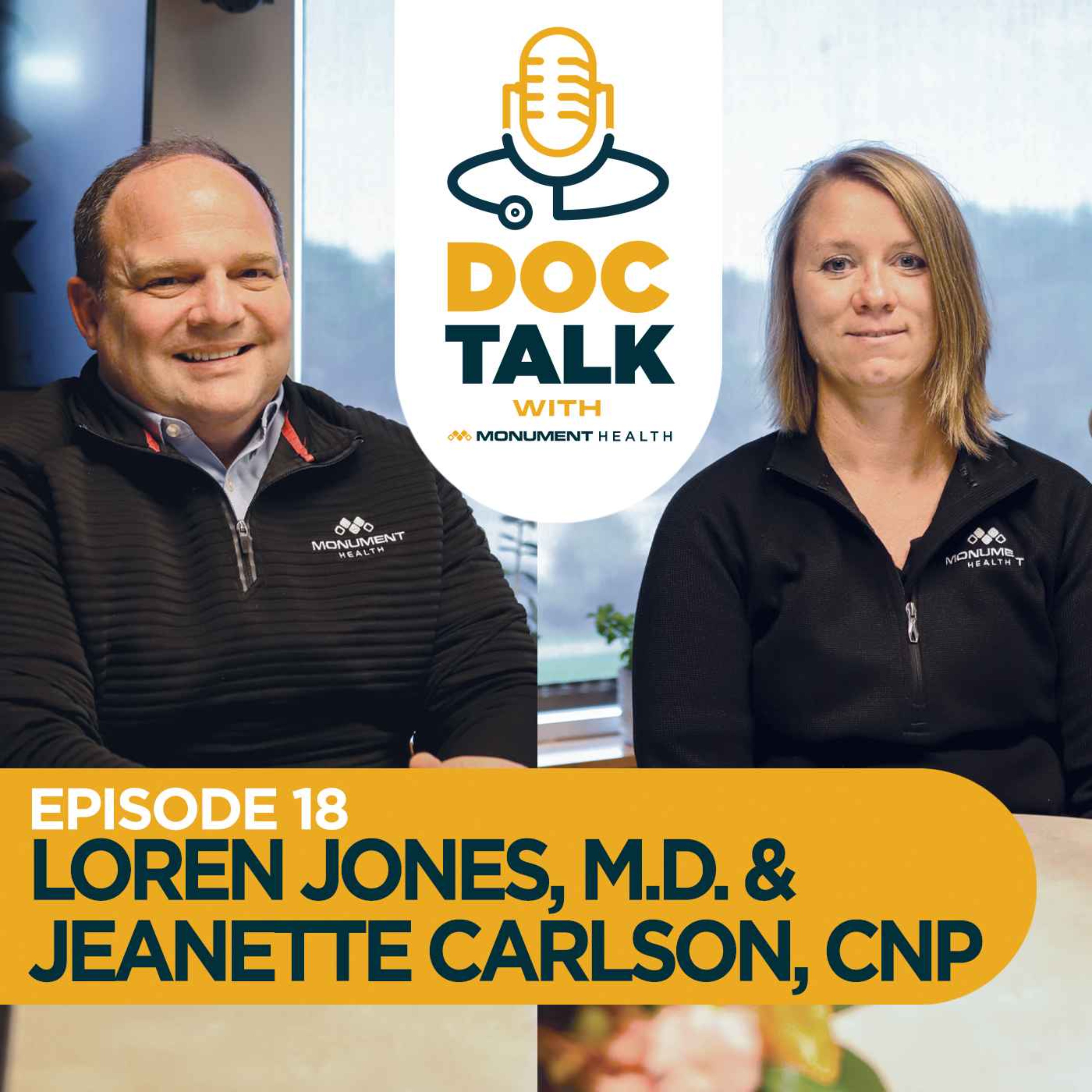 Episode 18: ENT: Those Tricky Tonsils with Dr. Loren Jones and Jeanette Carlson, CNP