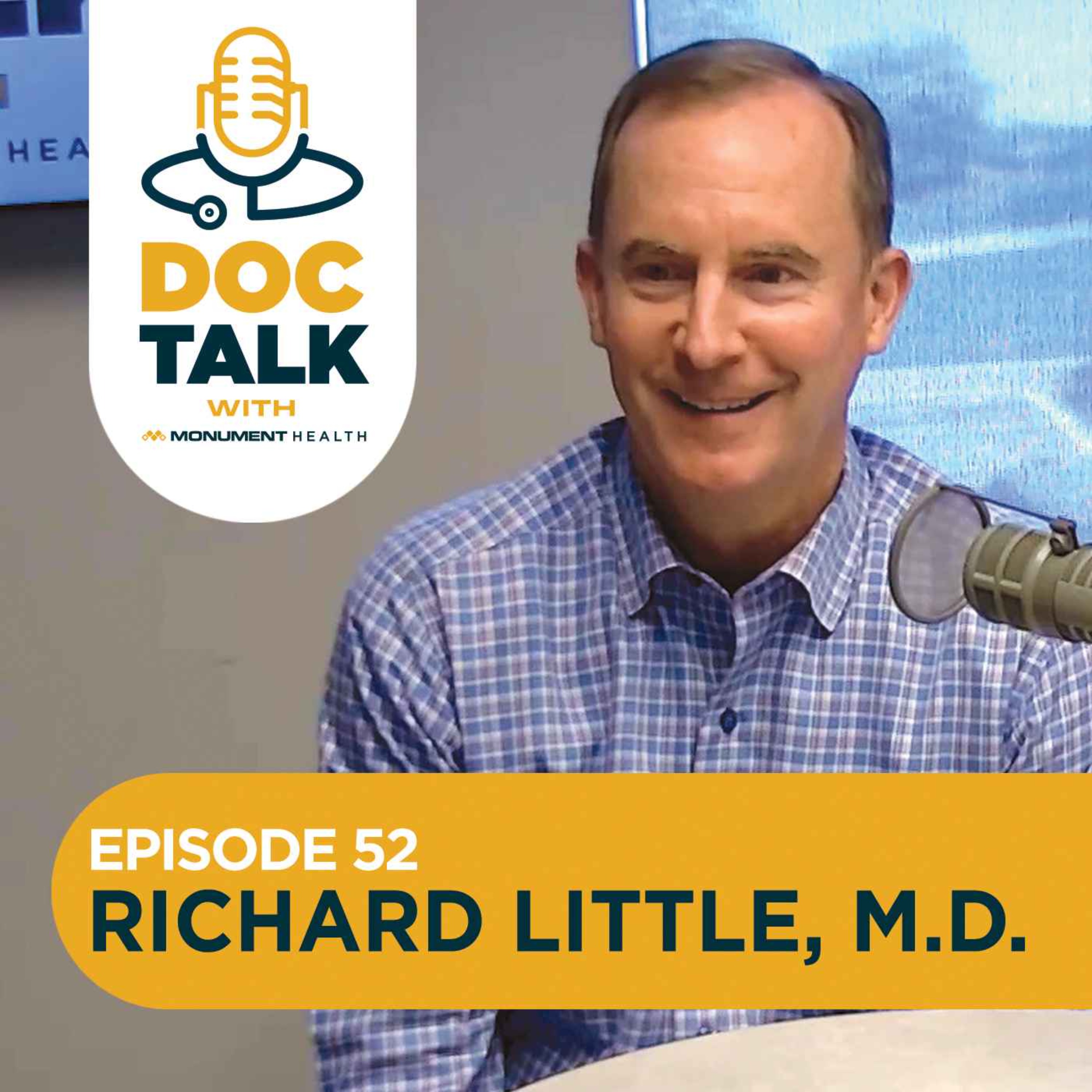 Episode 52: Orthopedics: It's All In the Hips with Dr. Richard Little