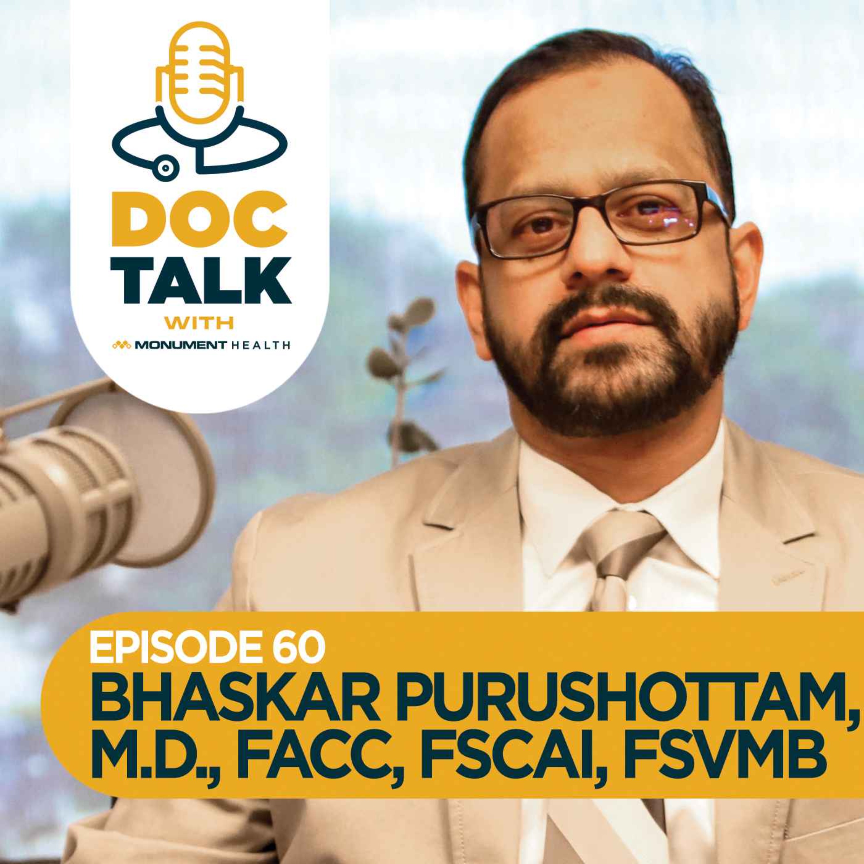 Episode 60: Heart/Vascular: Complex Coronary and Complex Venous Disease with Dr. Bhaskar Purushottam