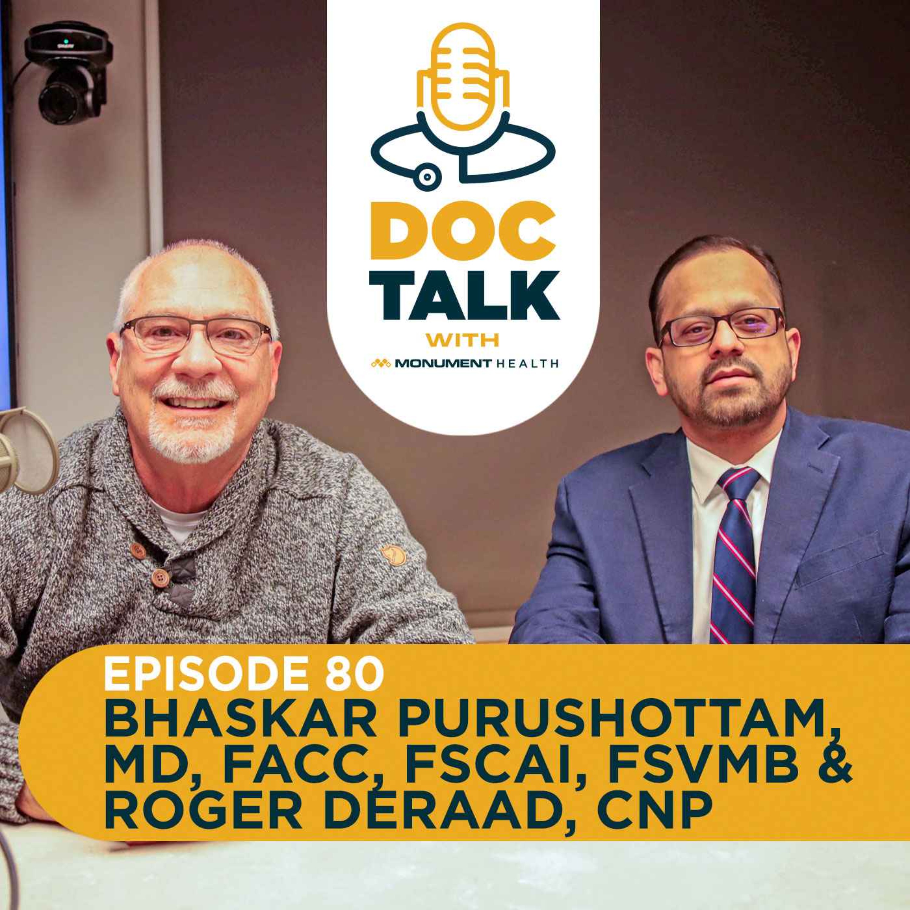 Episode 80: Heart/Vascular: The Heartbeat of Discovery with Dr. Bhaskar Purushottam and Roger Deraad, CNP