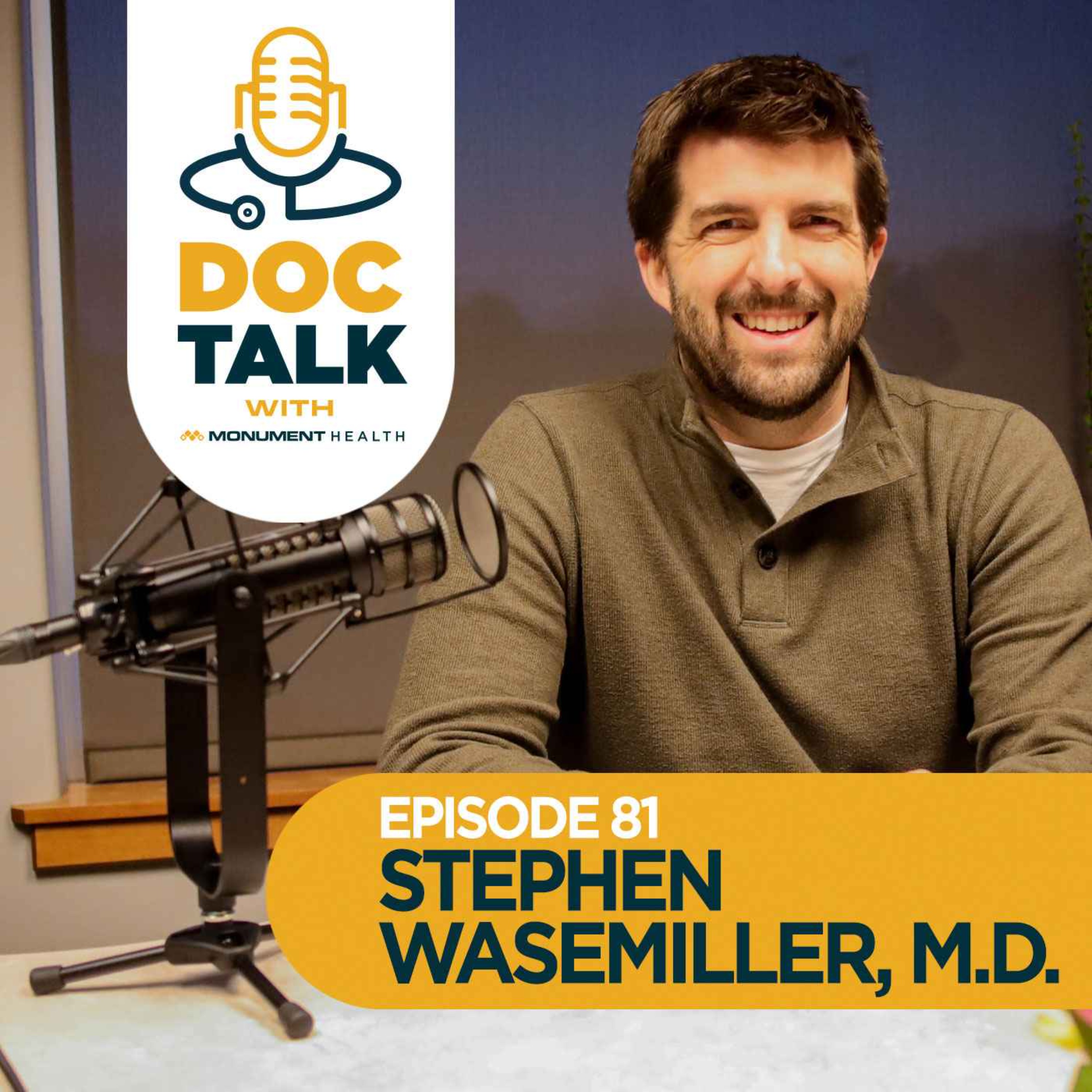 Episode 81: Heart/Vascular: Keeping Your Heart Happy with Dr. Stephen Wasemiller