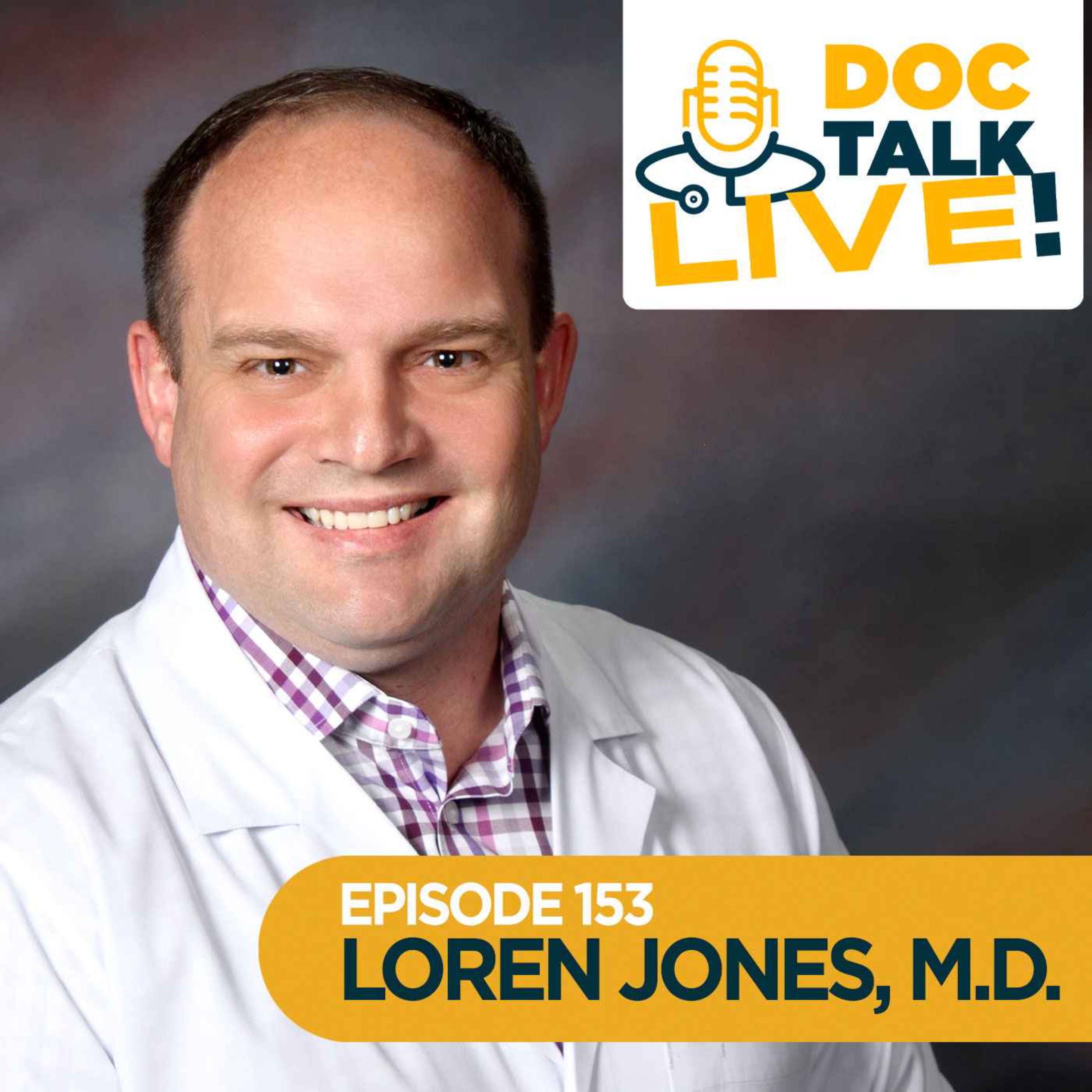 Episode 153: Doc Talk Live! Sleep Apnea and Inspire Therapy with Loren Jones, M.D.