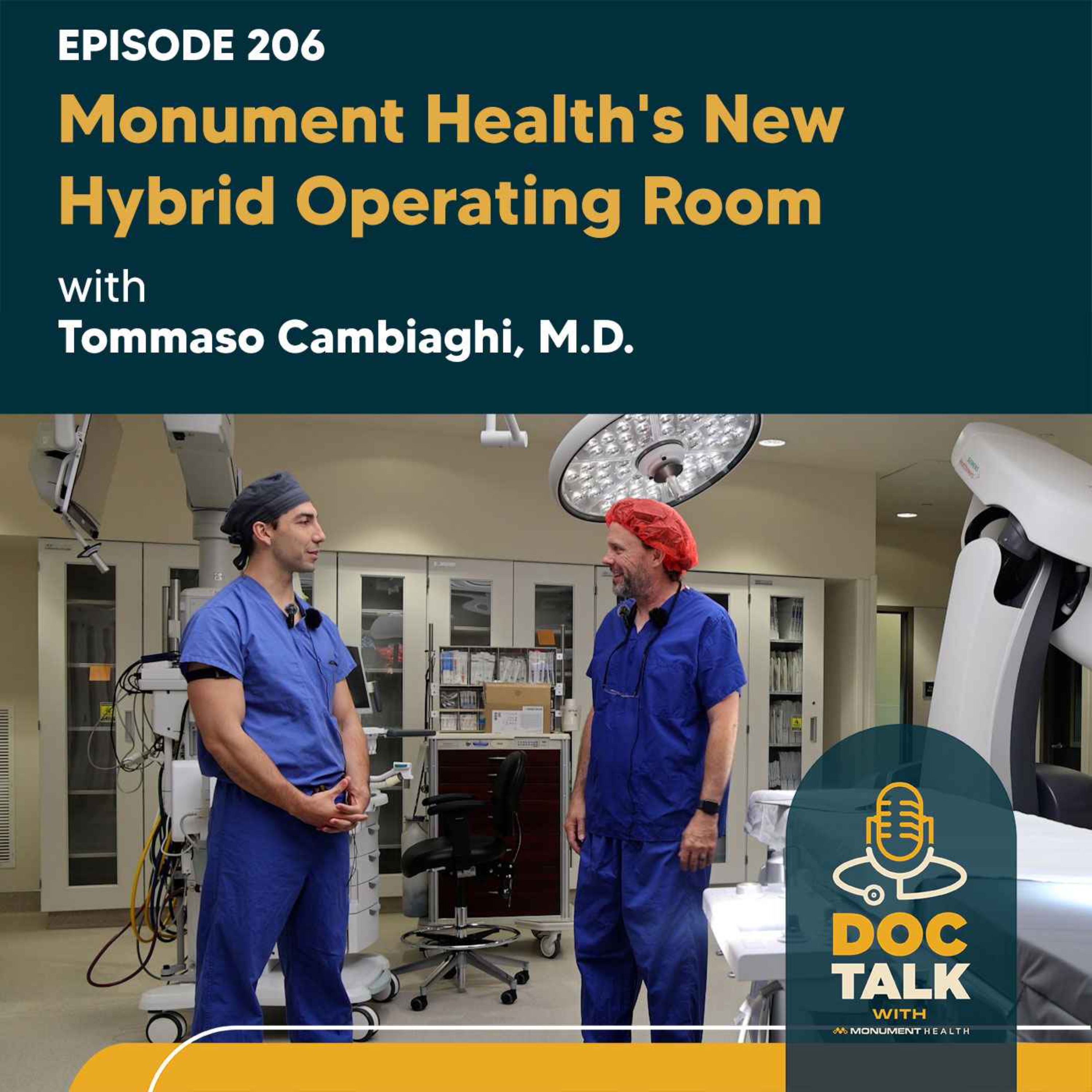 Episode 206: Monument Health's New Hybrid Operating Room with Tommaso Cambiaghi, M.D. episode artwork