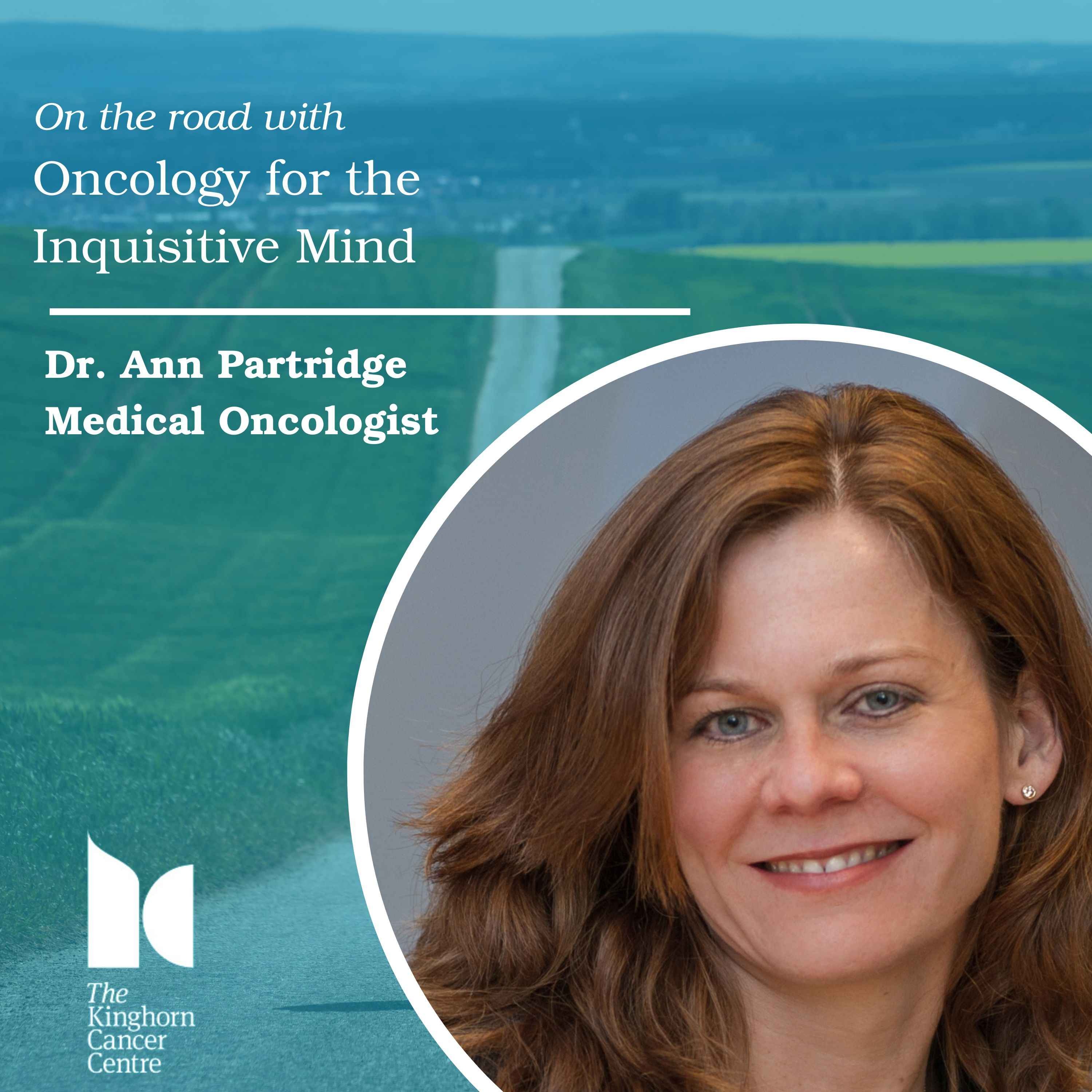 91. On the Road with Dr. Ann Partridge