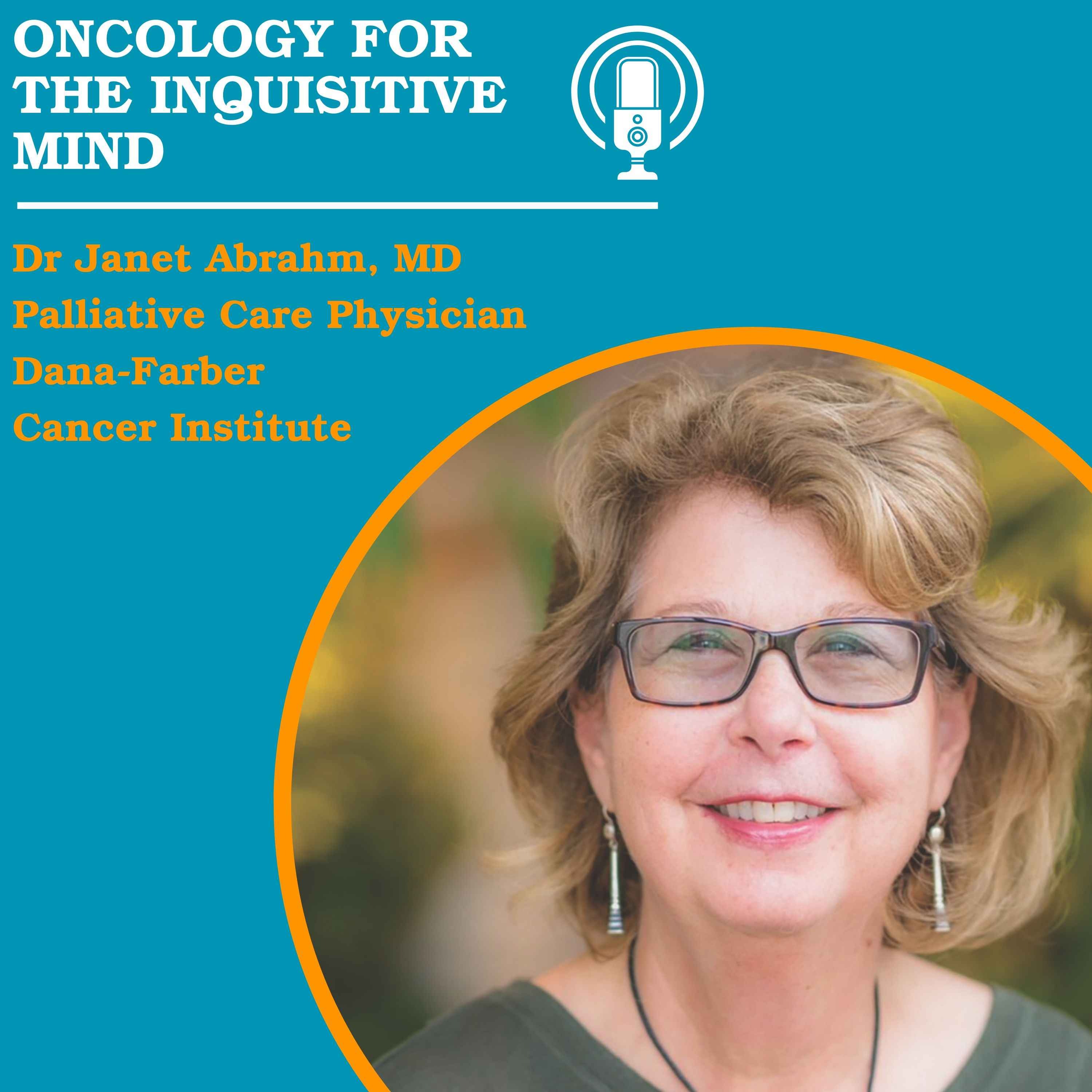 122. Palliative Care with Dr Janet Abrahm