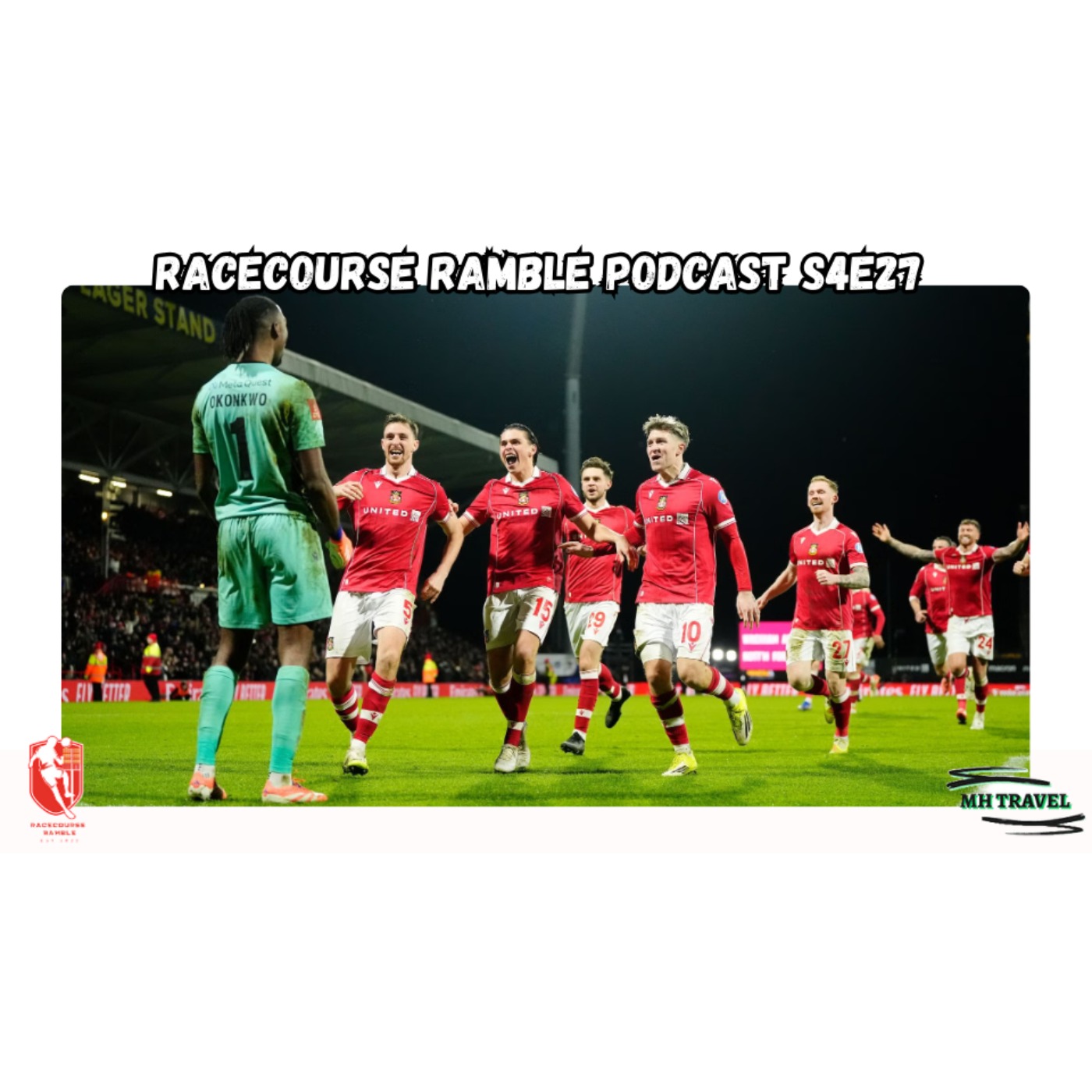 🎙️Wrexham Stun Forest In Cup Upset!!! S4E27 🎙️Wrexham Stun Forest In Cup Upset!!! S4E27