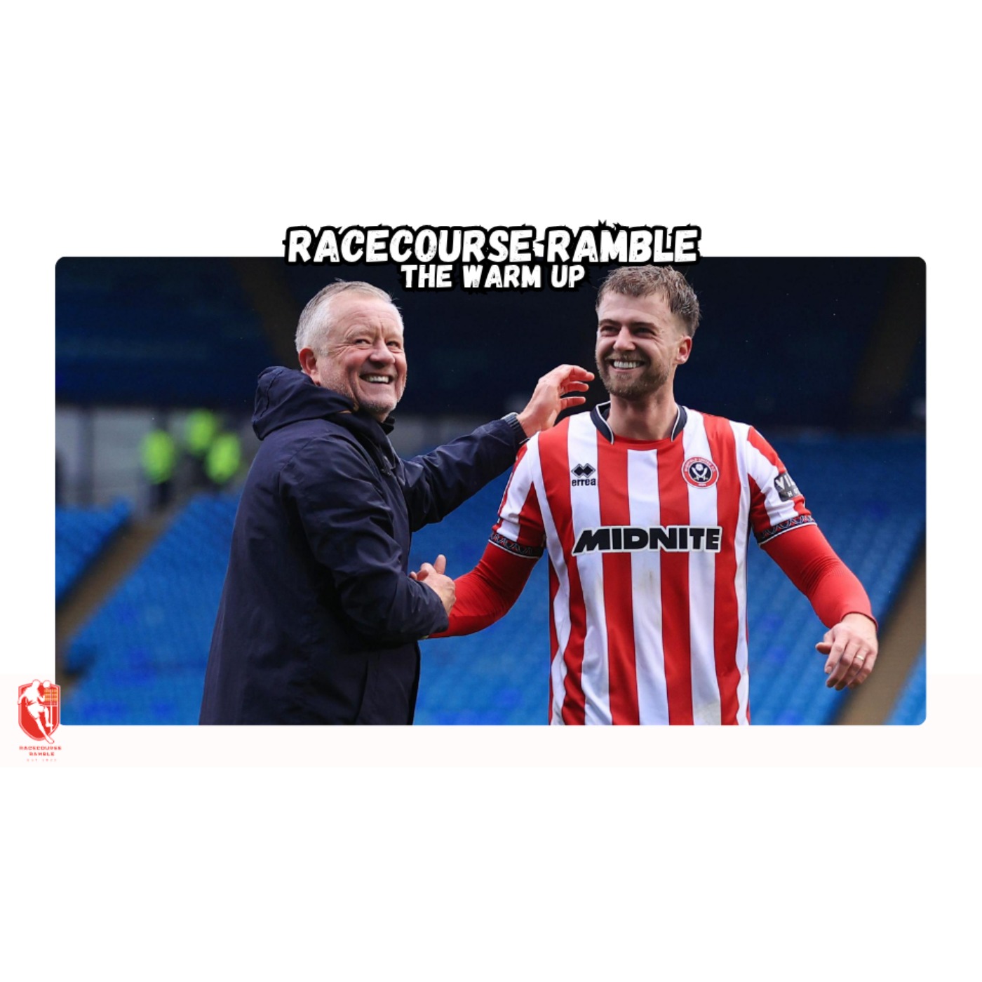 🎙️The Warm Up - Sheffield United episode artwork