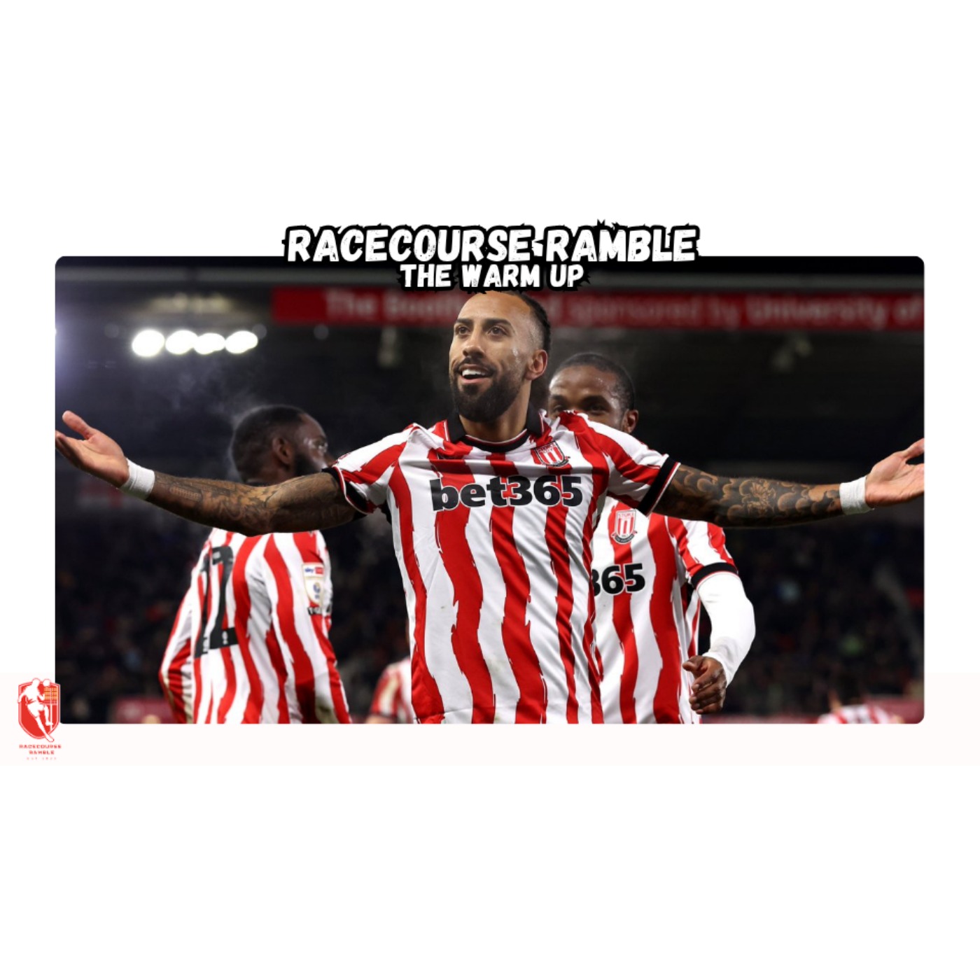 🎙️The Warm Up - Stoke City (H) episode artwork