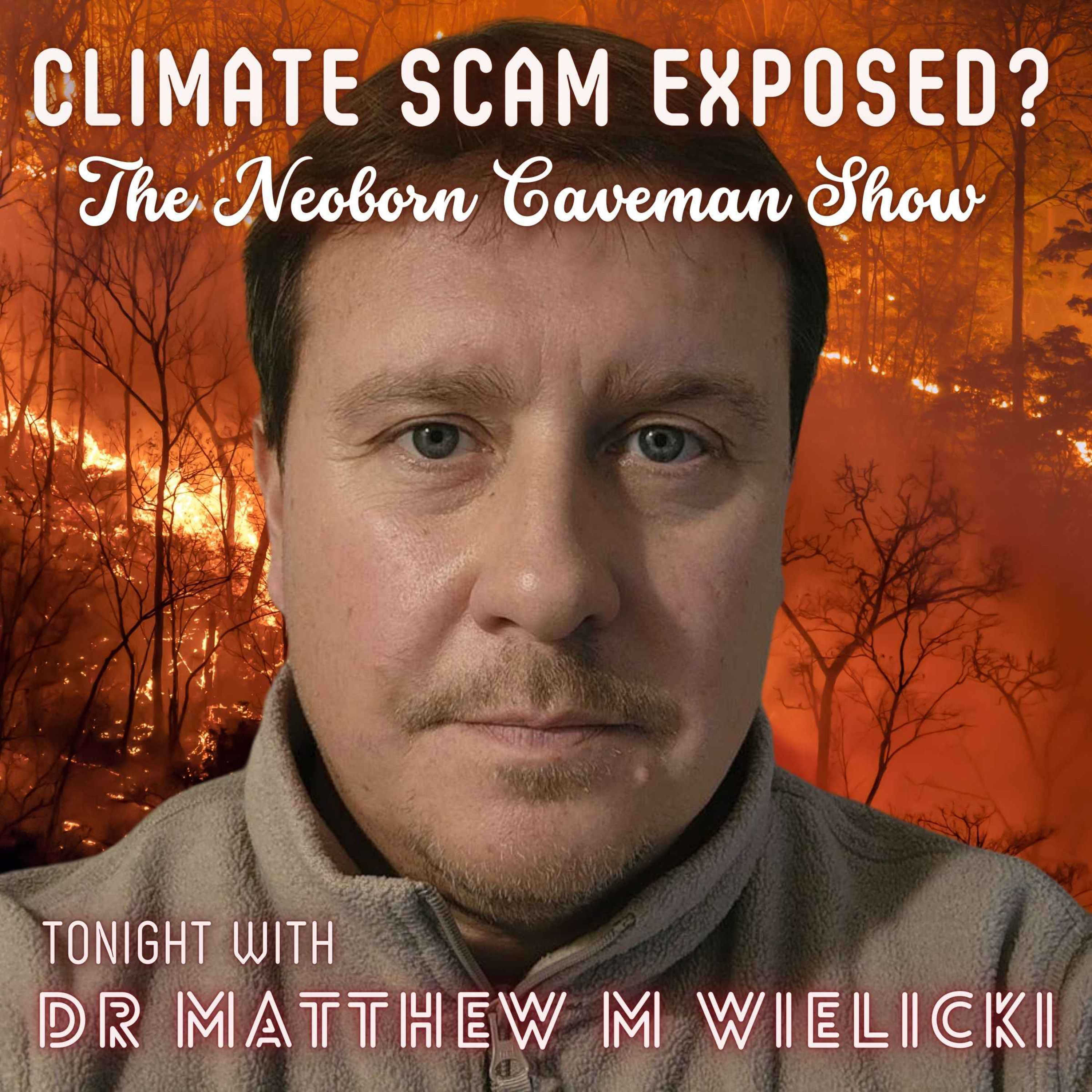 The Neoborn Caveman Show - Climate Scam Exposed?