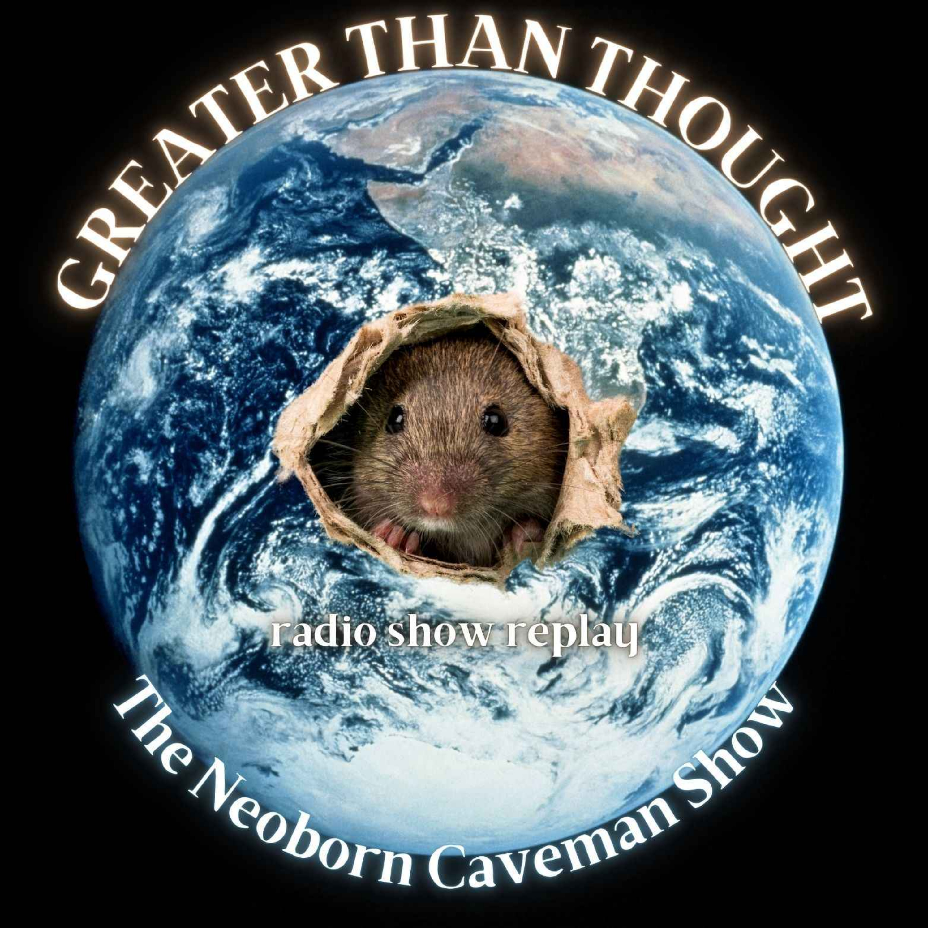 undefined - Greater Than Thought (radio show replay)