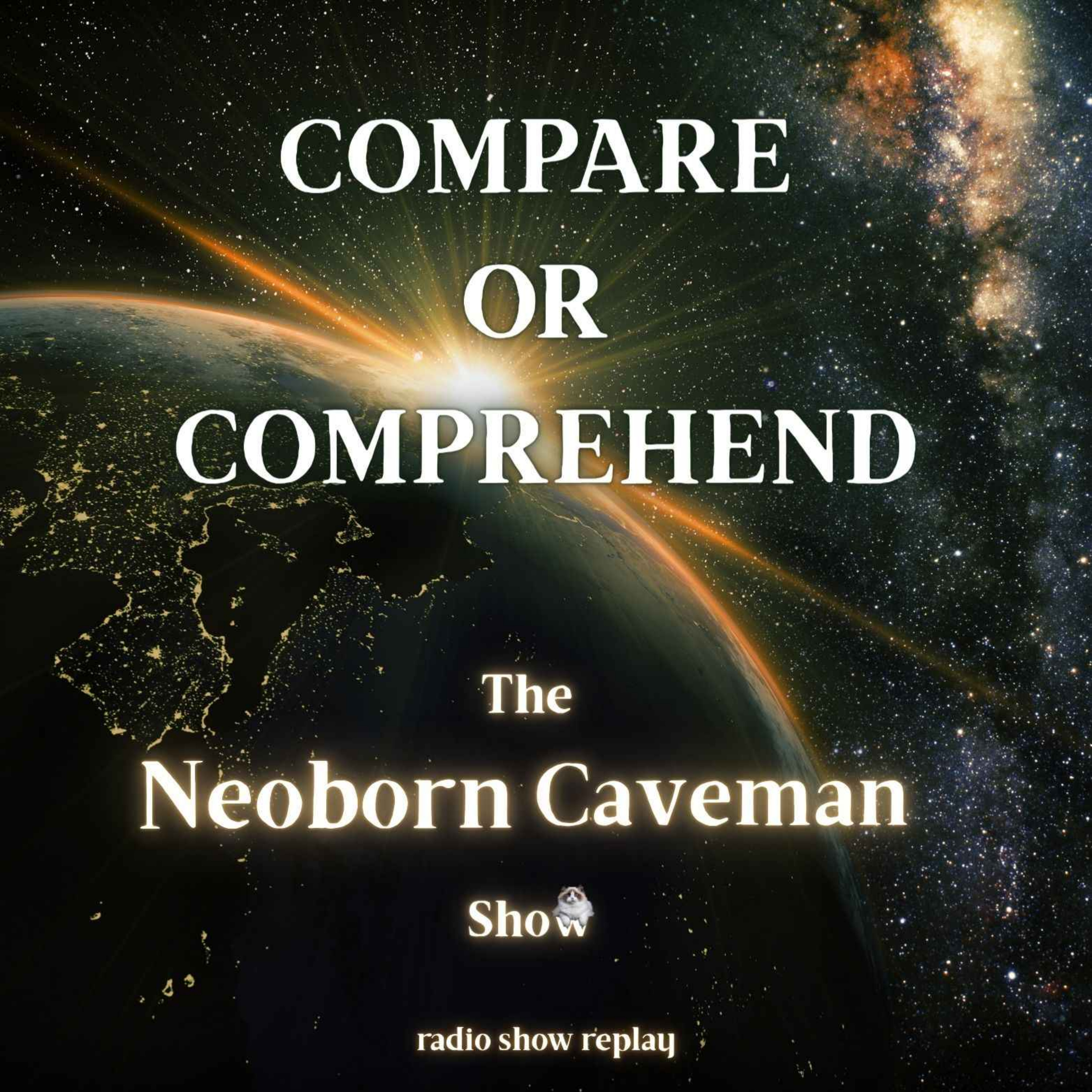 Compare Or Comprehend (radio show replay) episode artwork
