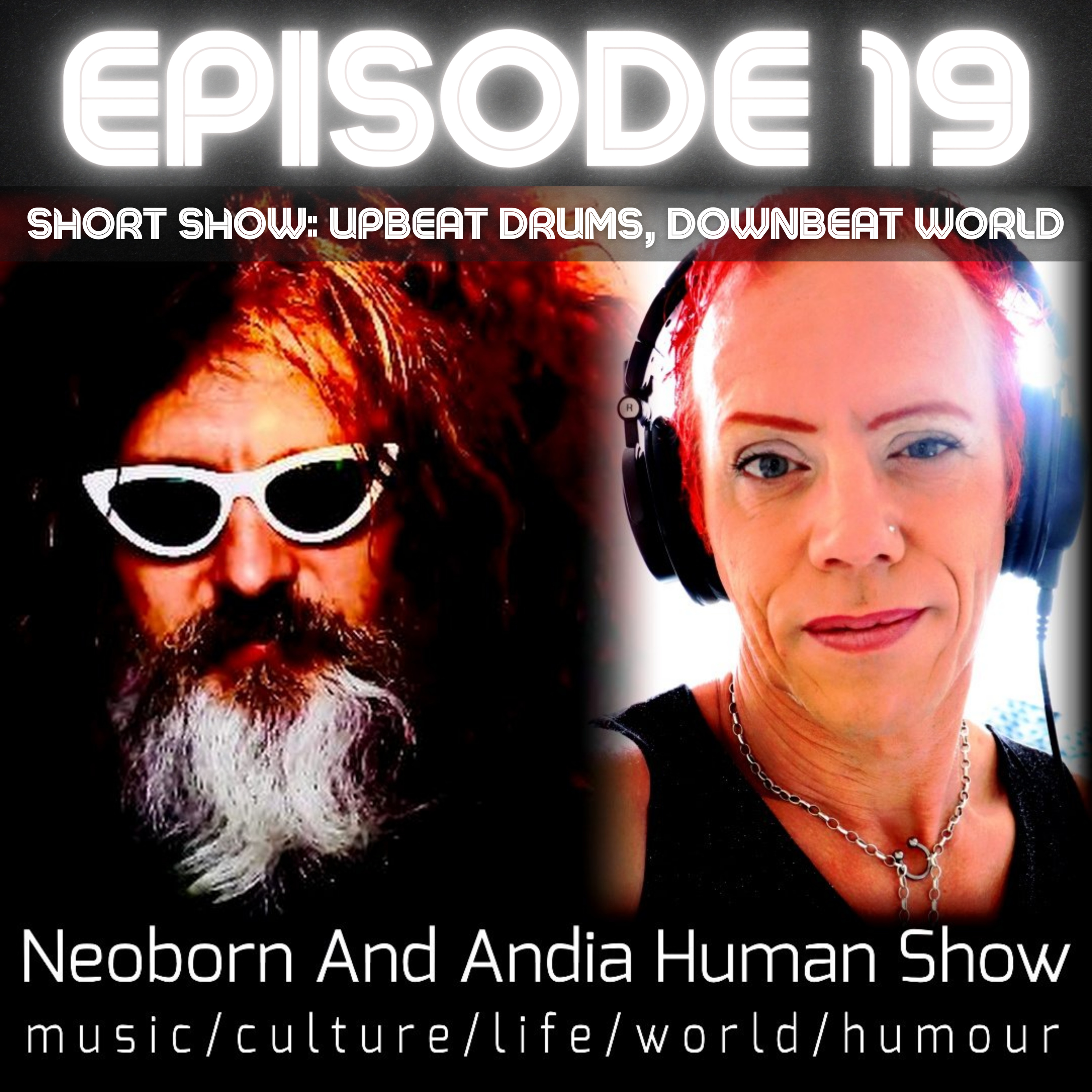 Upbeat Drums, Downbeat World episode artwork