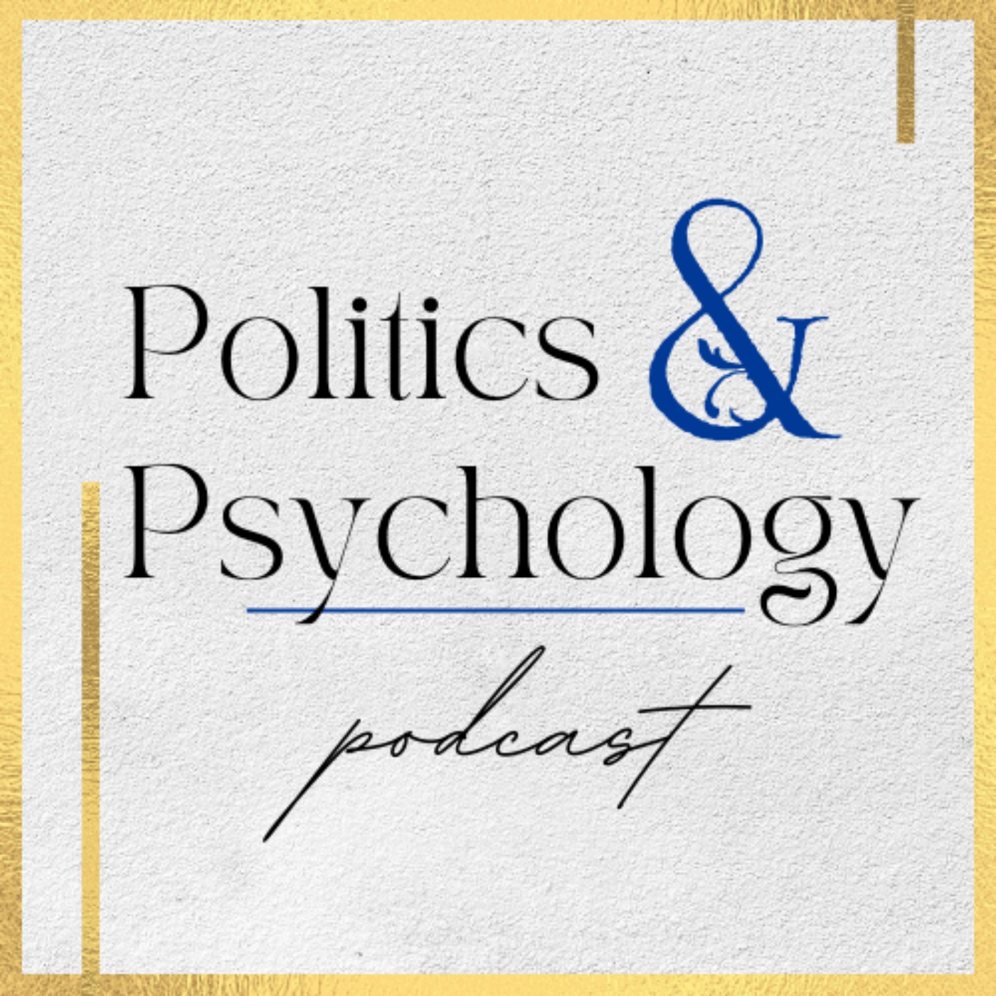 cover art for Welcome to Politics & Psychology!