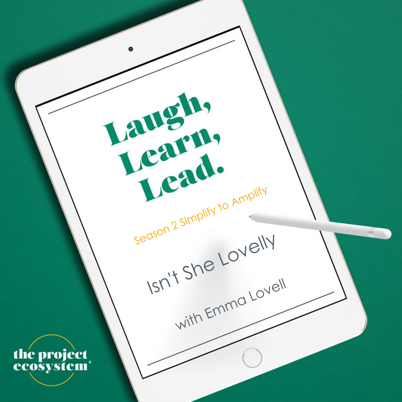 Laugh, Learn, Lead - The Project Ecosystem