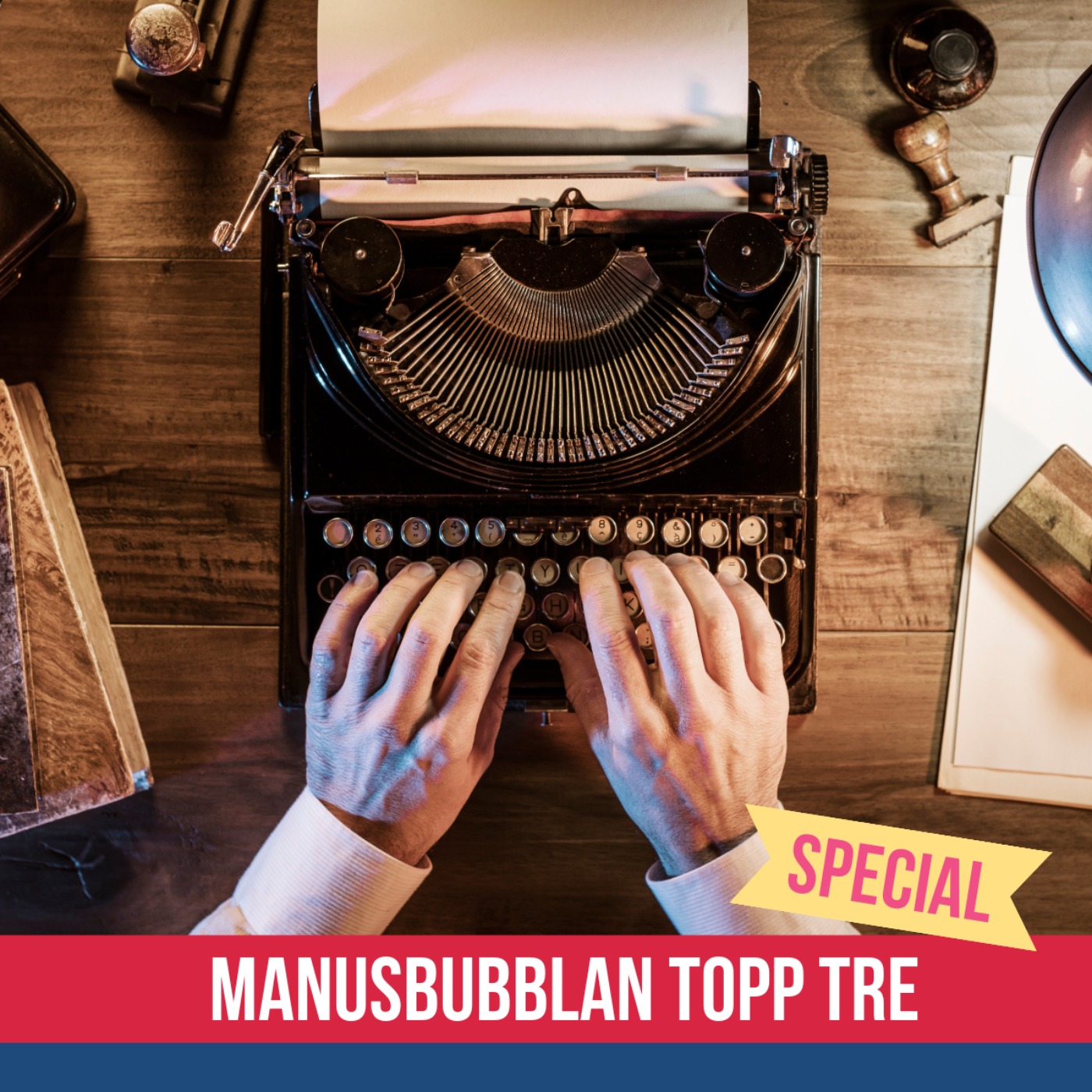 Manusbubblan SPECIAL Topp Tre 18 episode artwork