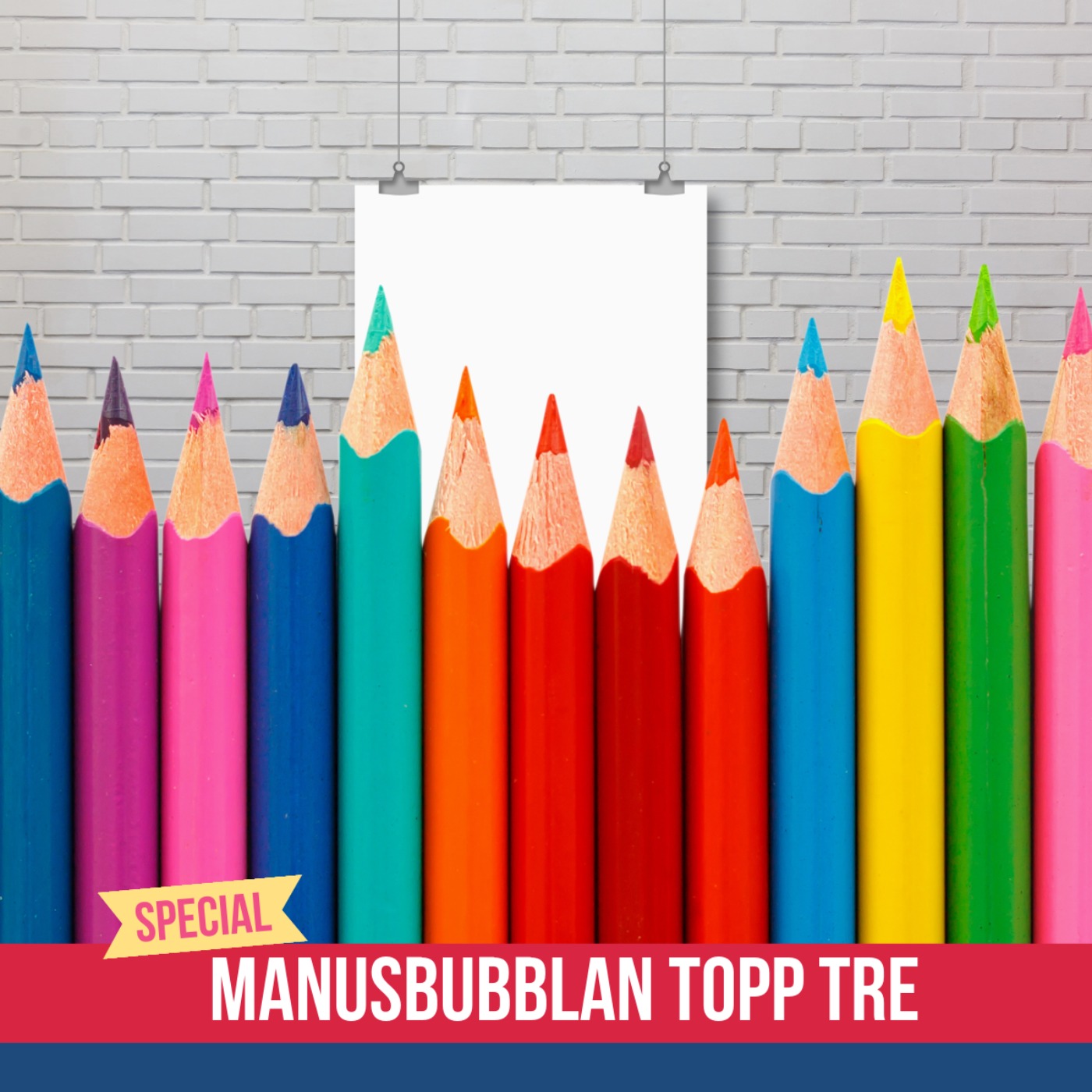 Manusbubblan SPECIAL Topp Tre 22 episode artwork