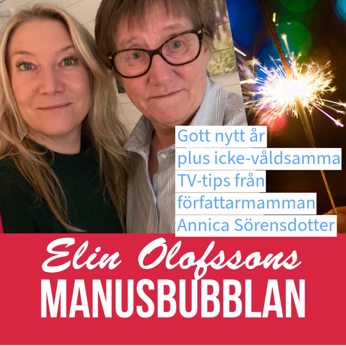 Manusbubblan firar nyår med TV-tips från författarmamman episode artwork