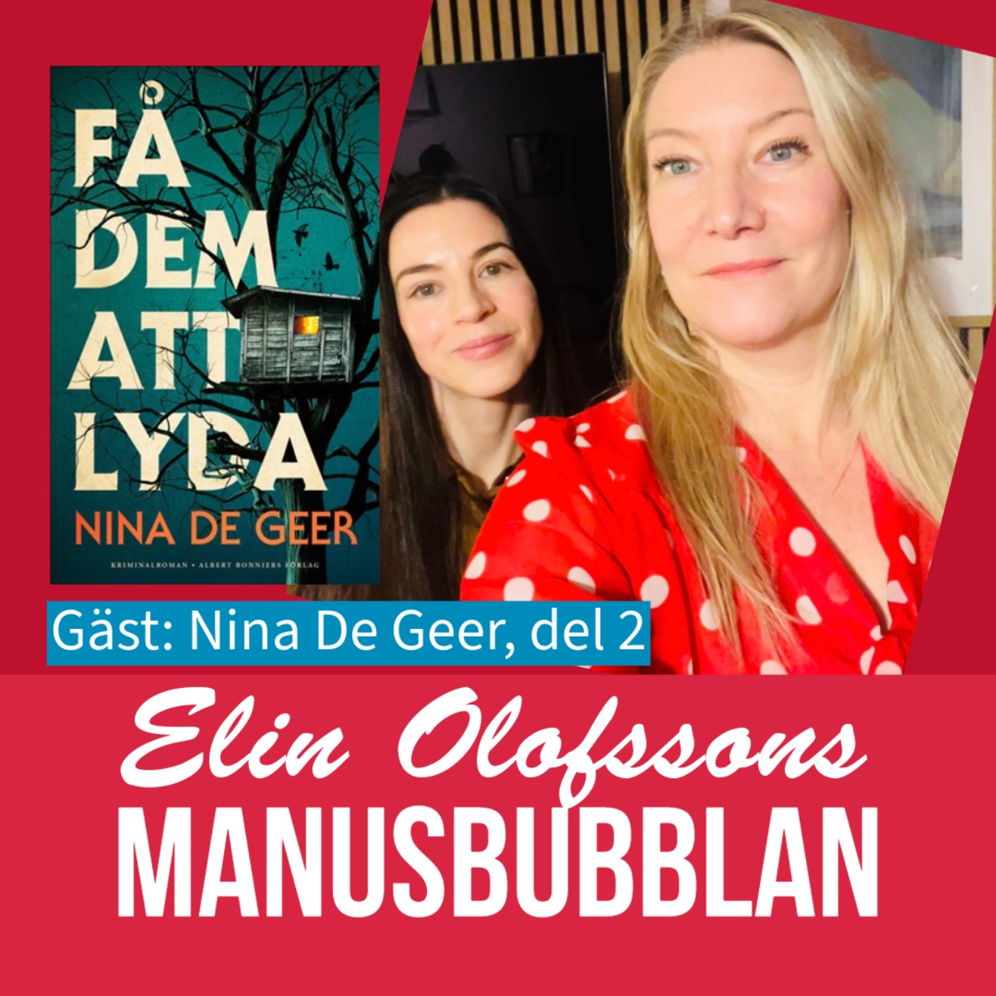 Manusbubblan gästas av Nina De Geer, del 2 episode artwork