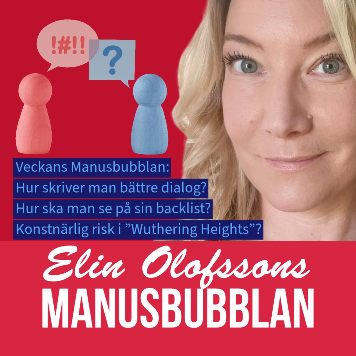 Manusbubblan om ”Wuthering Heights”, backlist och att skriva dialog episode artwork