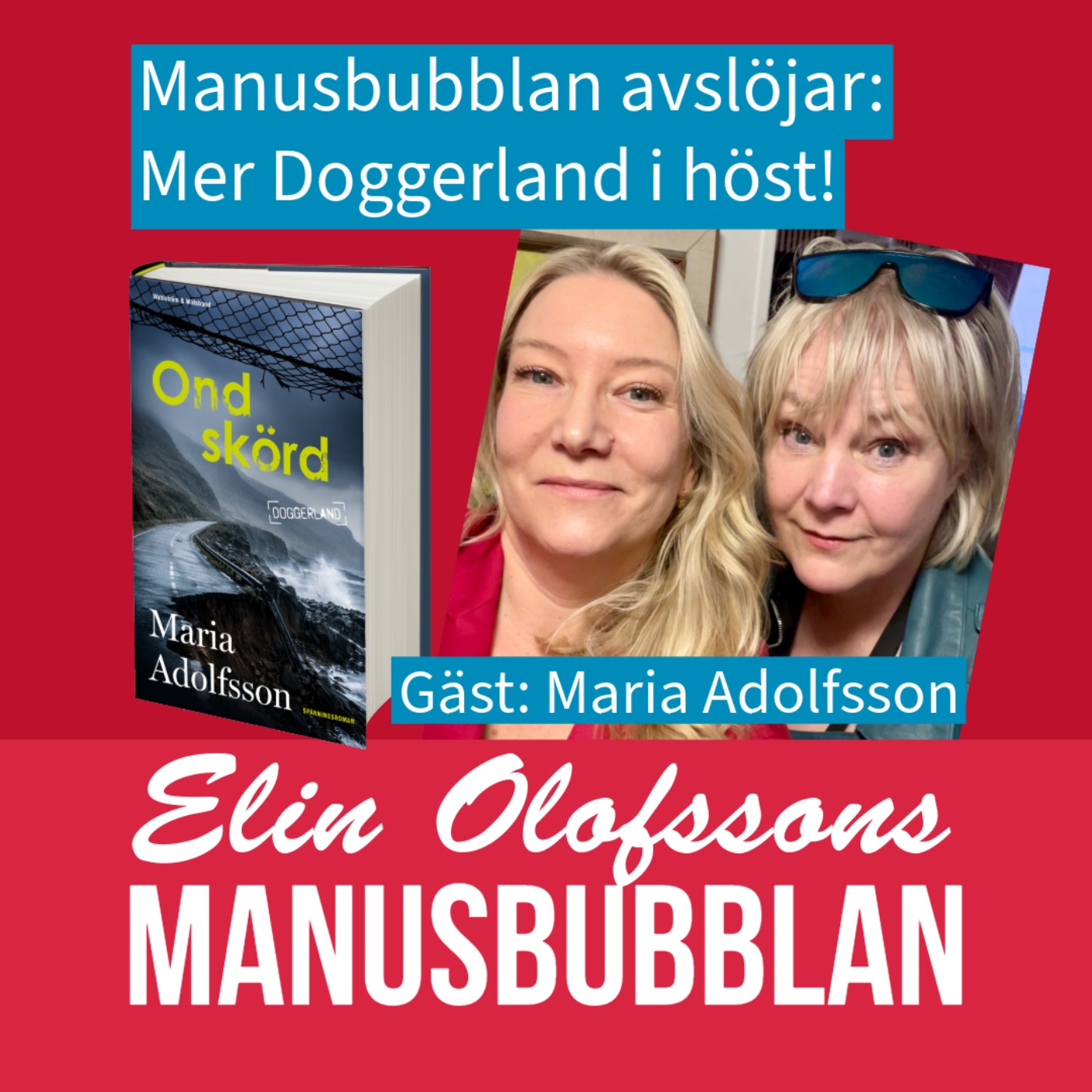 Manusbubblan gästas av Maria Adolfsson, del 2 episode artwork
