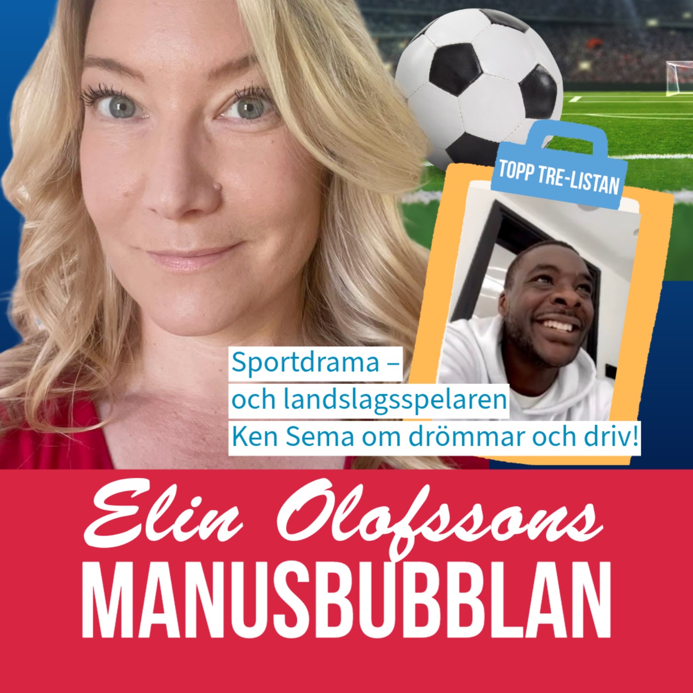 Topp Tre-listan med sportdrama och en fotbollshjälte episode artwork