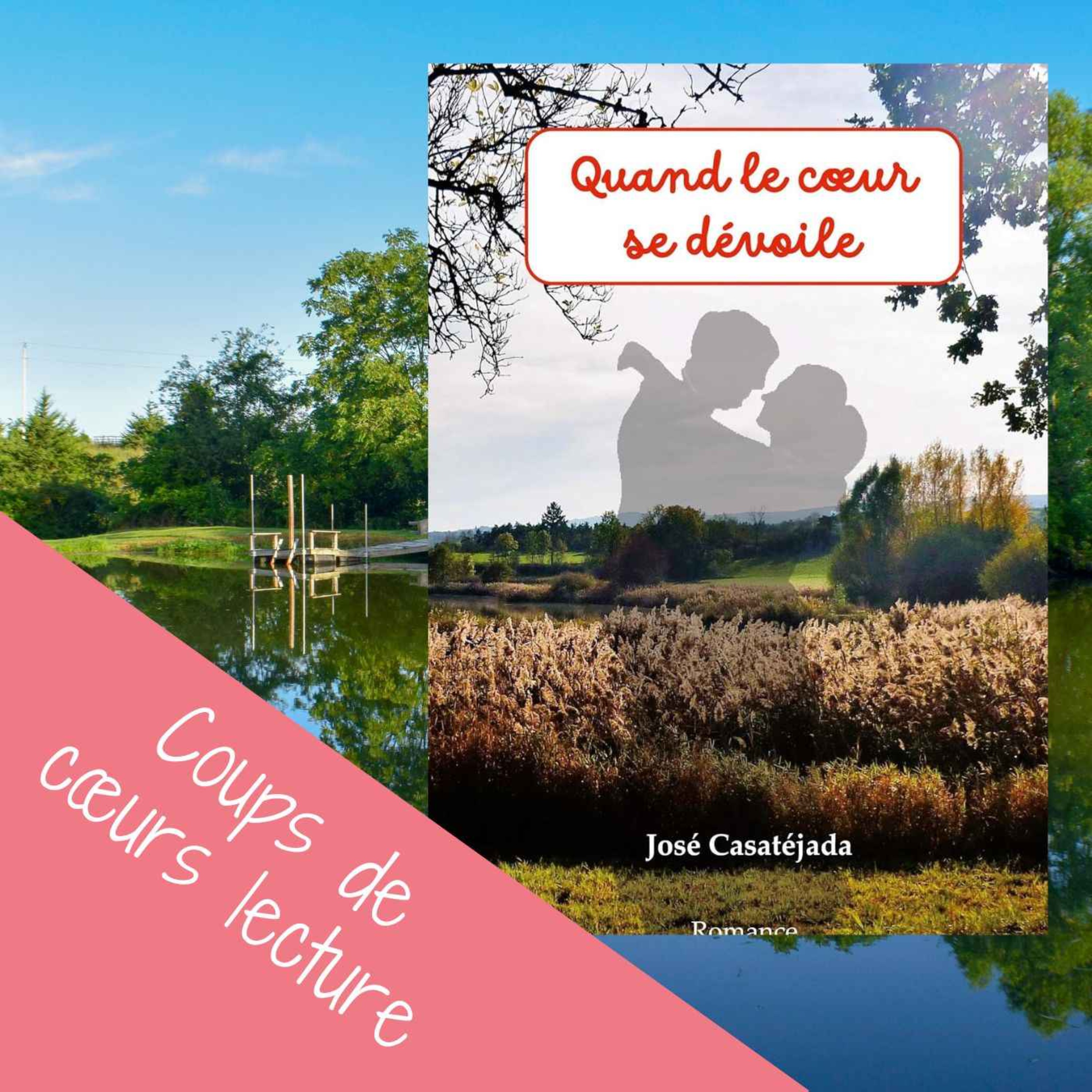 coup de cœur – Quand le cœur se dévoile de José Casatejada episode artwork