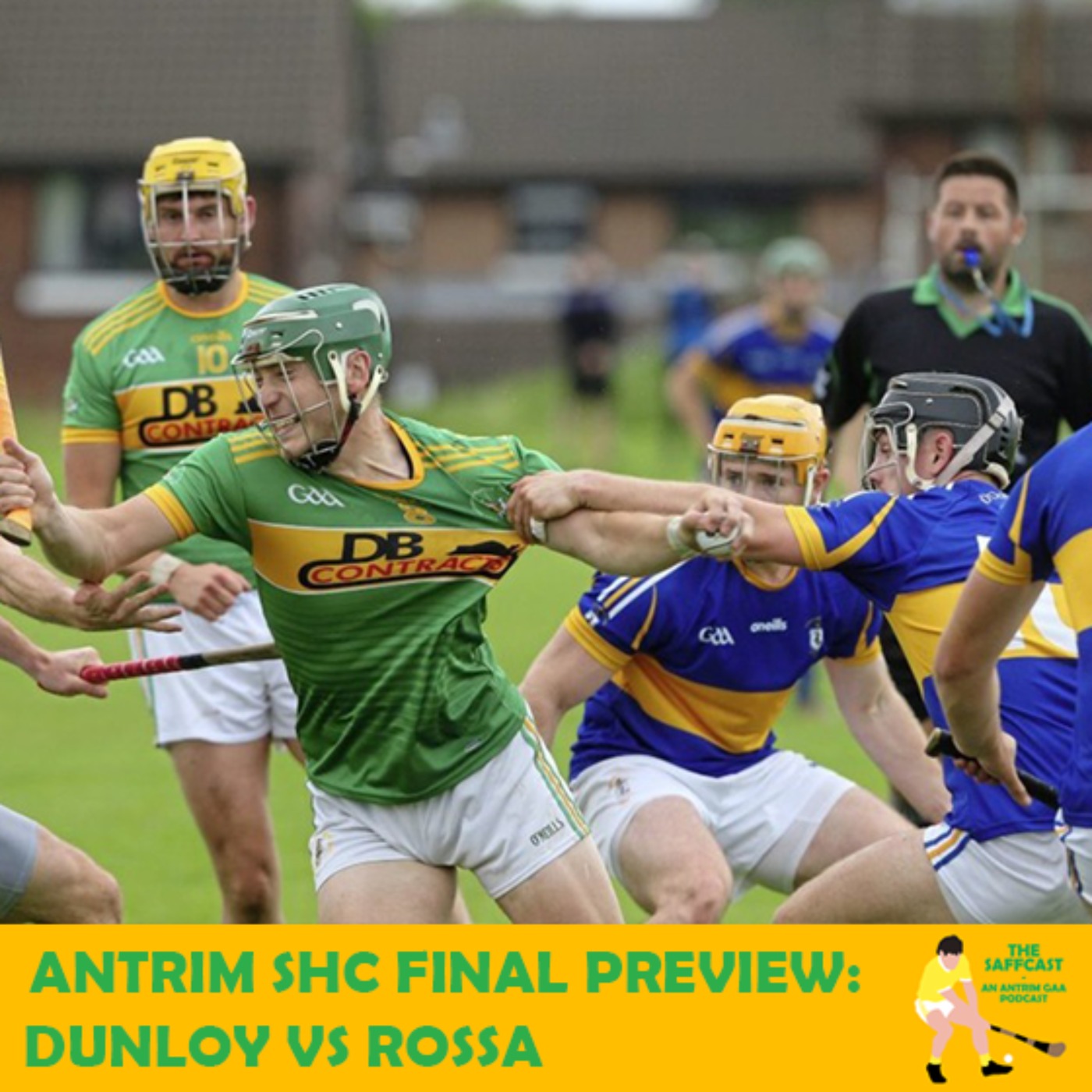 129. The Saffcast | Antrim SHC Final Preview: Dunloy v Rossa