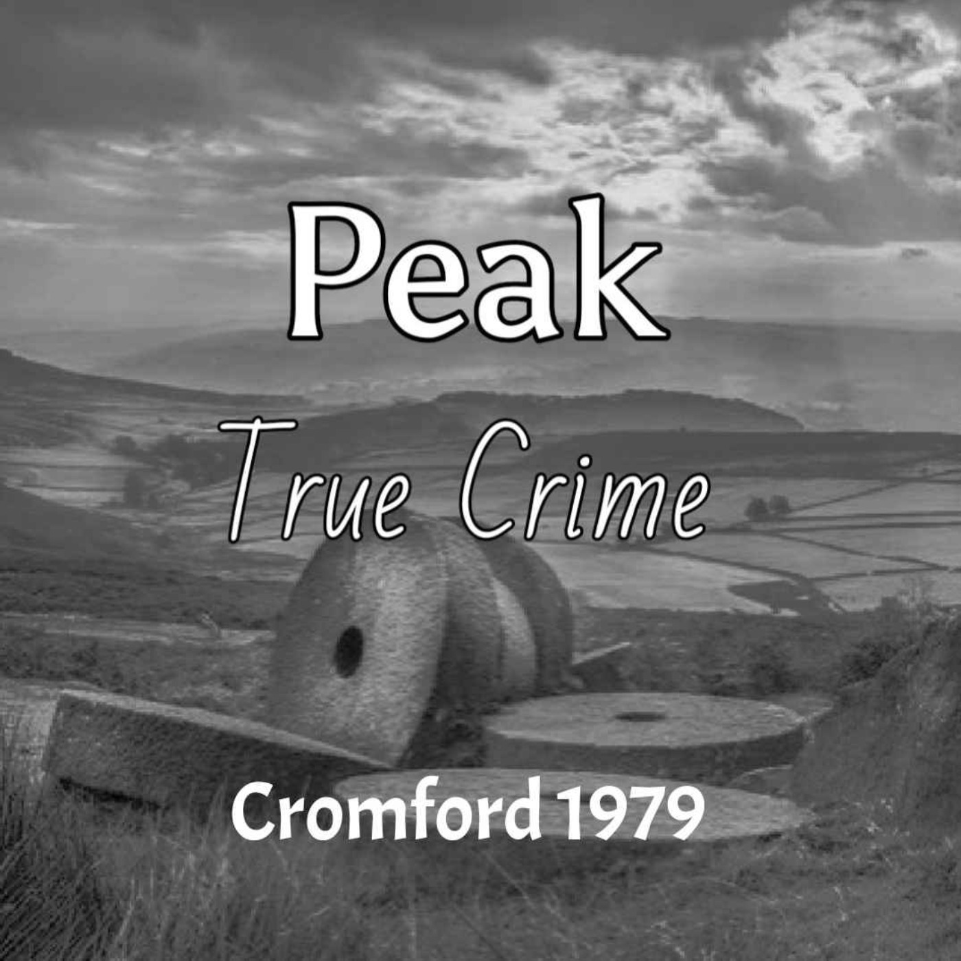 Peak True Crime - Cromford 1979