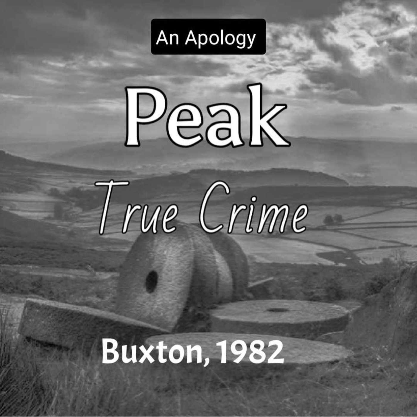 Peak True Crime - Buxton 1982 - An Apology