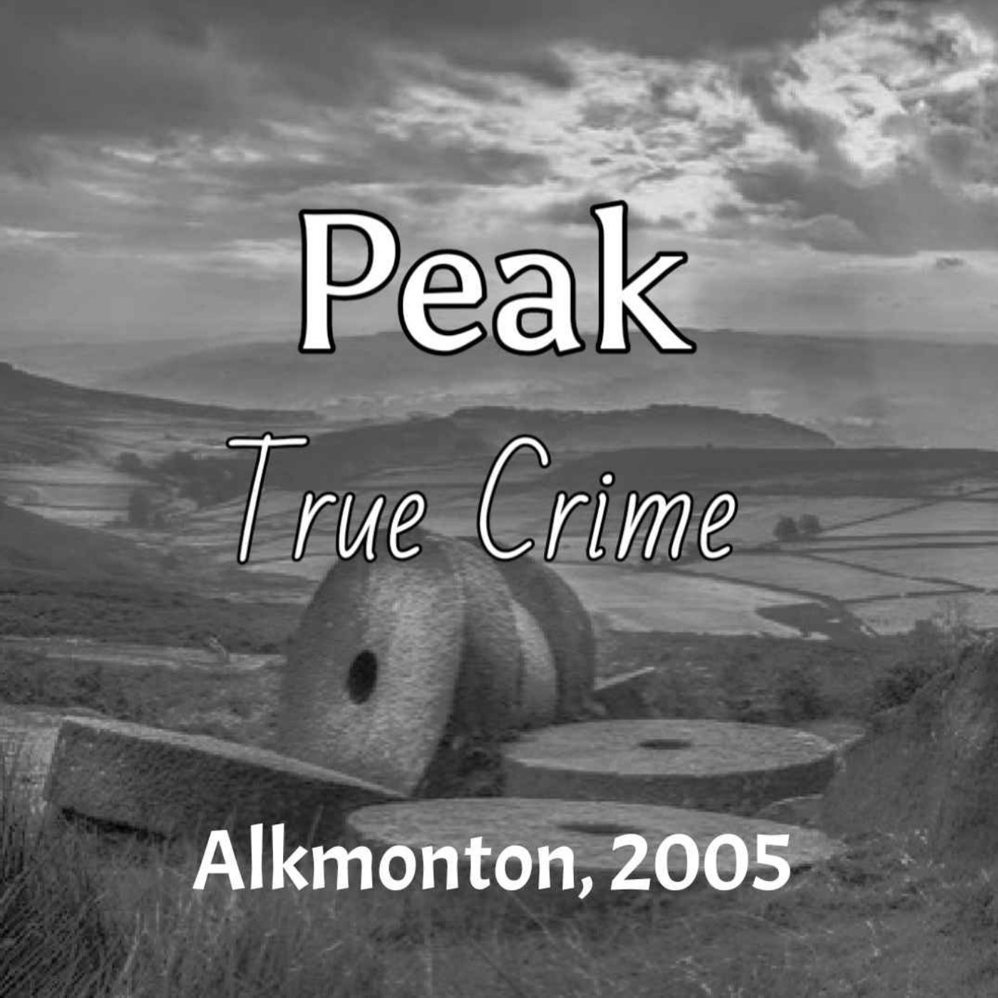 Peak True Crime - Alkmonton, 2005