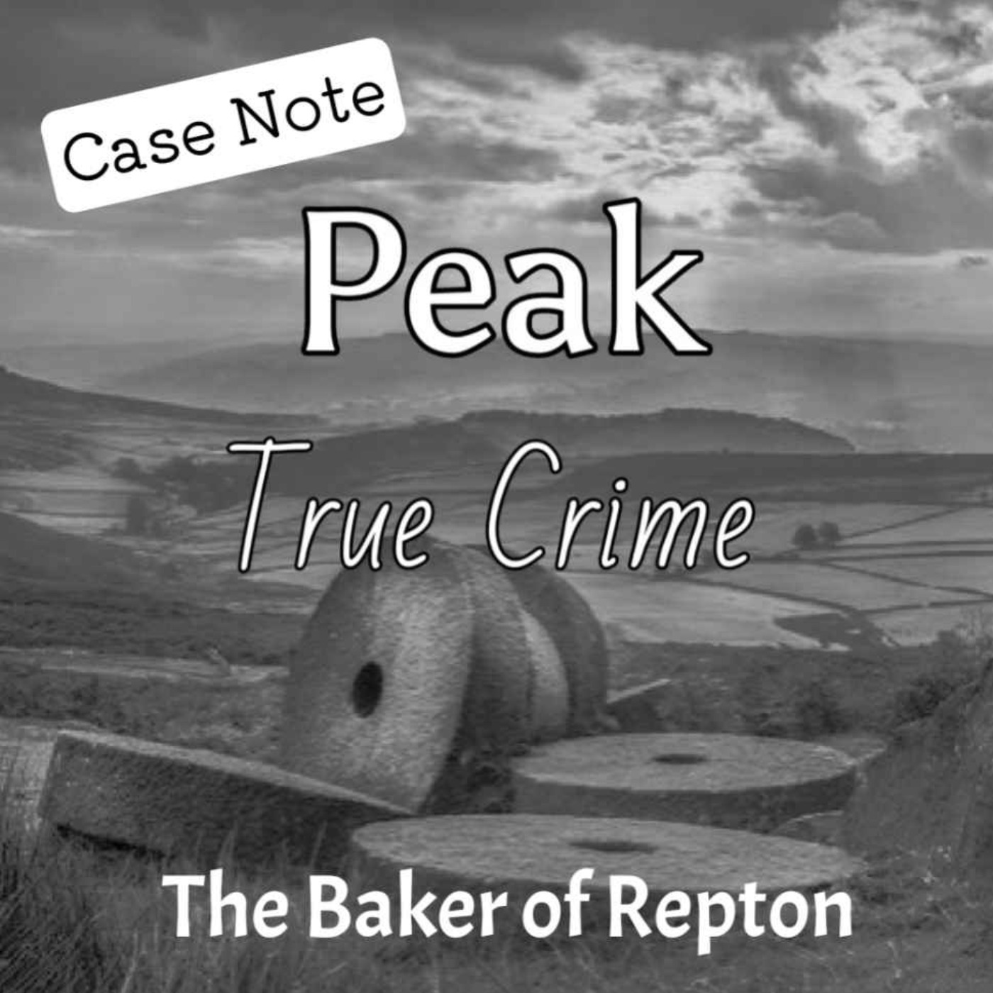 Peak True Crime - Case Note - The Baker of Repton