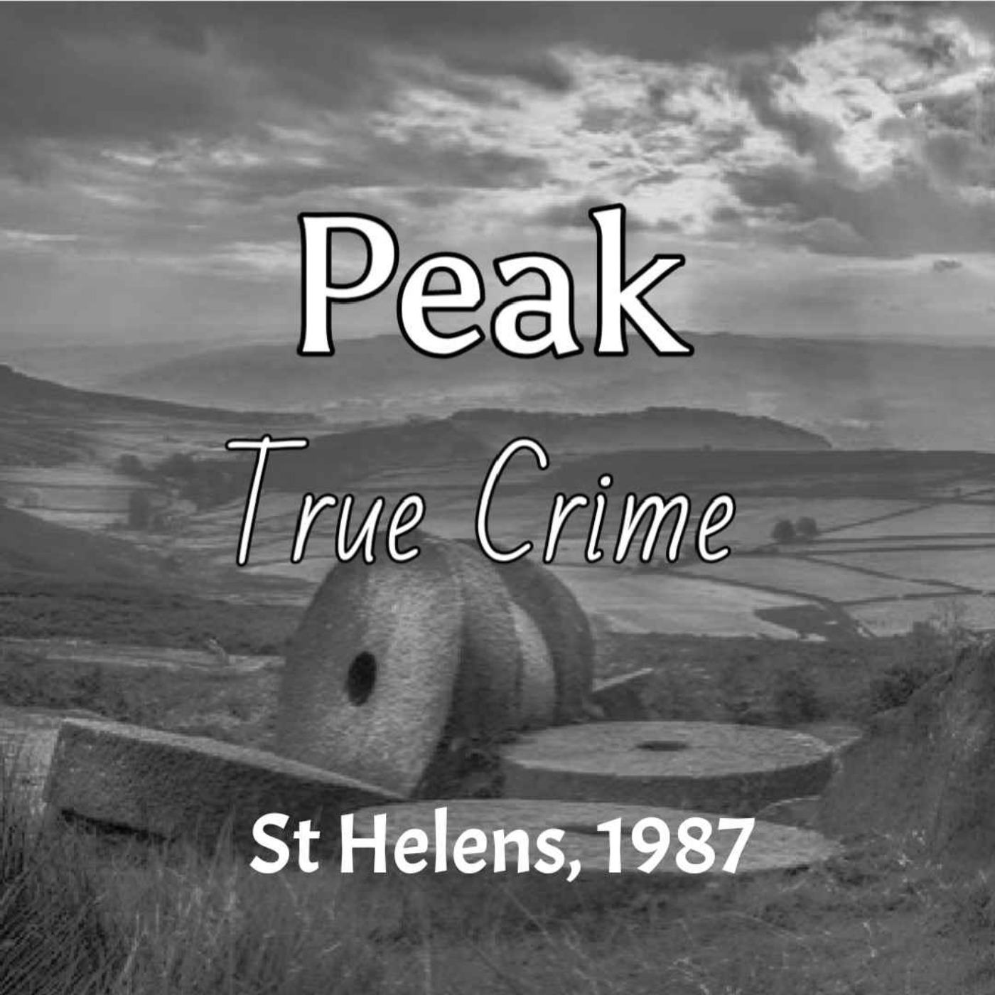 Peak True Crime - St Helens, 1987